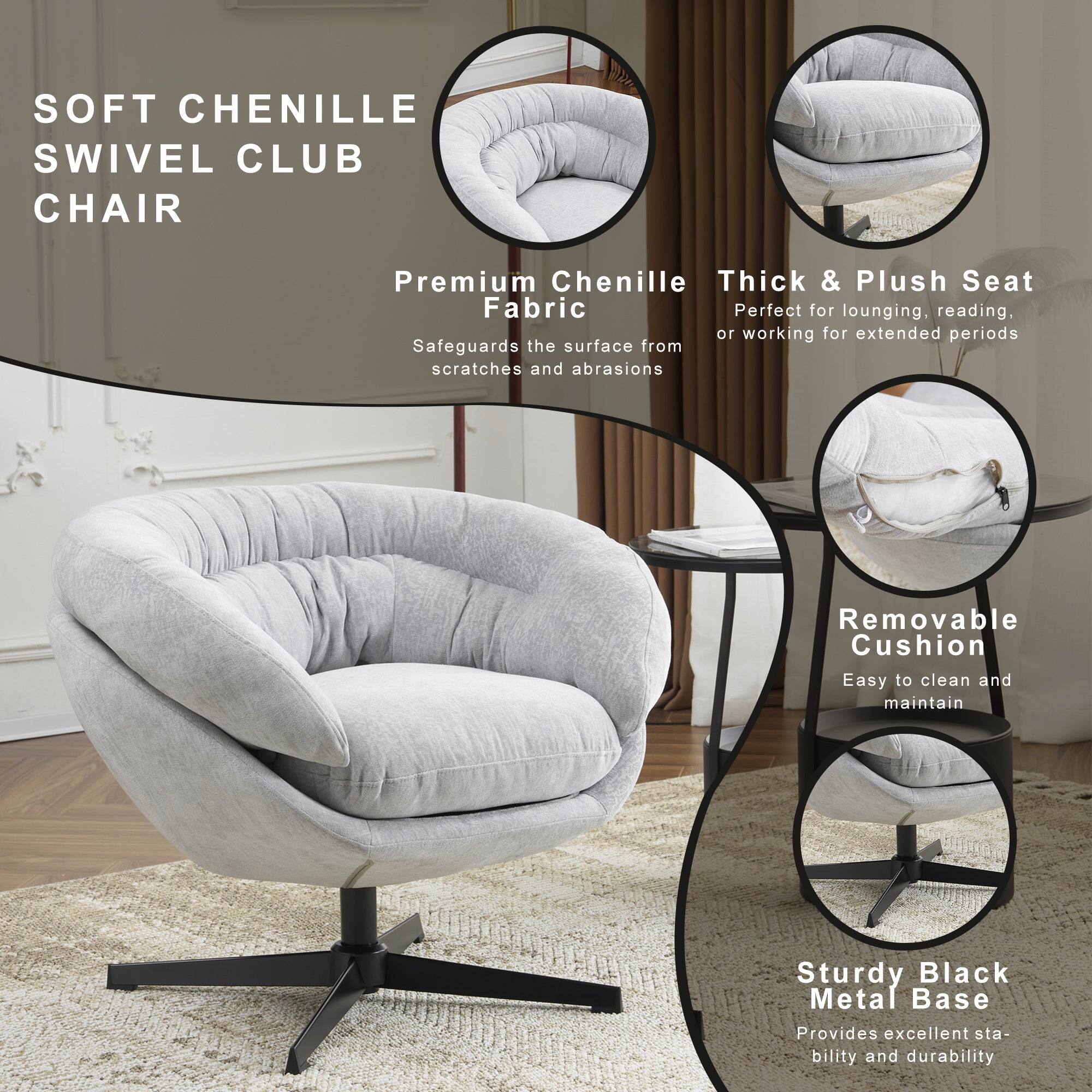 SOFT CHENILLE SWIVEL CLUB CHAIR

Premium Chenille Fabric  
Safeguards the surface from scratches and abrasions

Thick & Plush Seat  
Perfect for lounging, reading, or working for extended periods

Removable Cushion  
Easy to clean and maintain

Sturdy Black Metal Base  
Provides excellent stability and durability