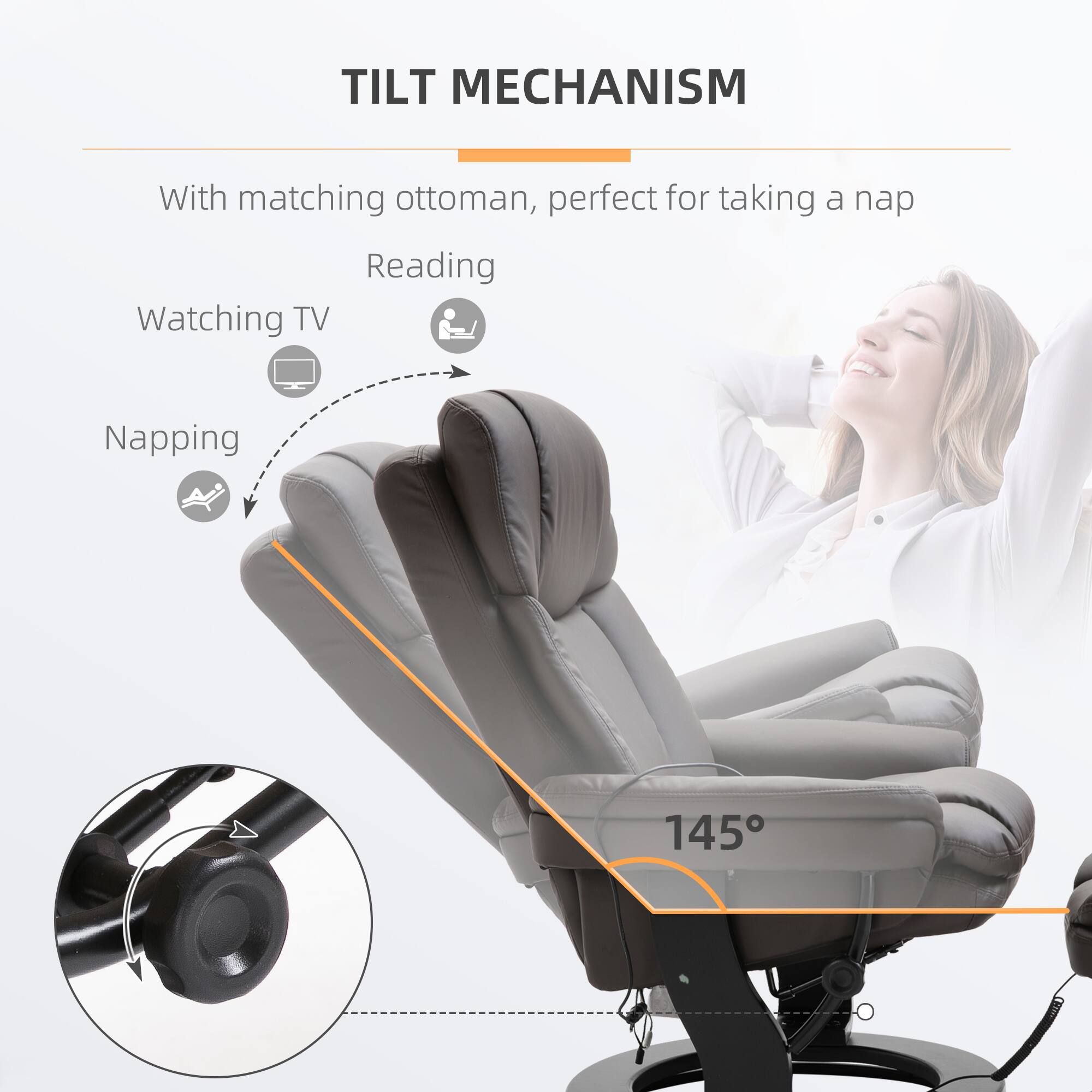 TILT MECHANISM

With matching ottoman, perfect for taking a nap

- Watching TV
- Reading
- Napping

145°