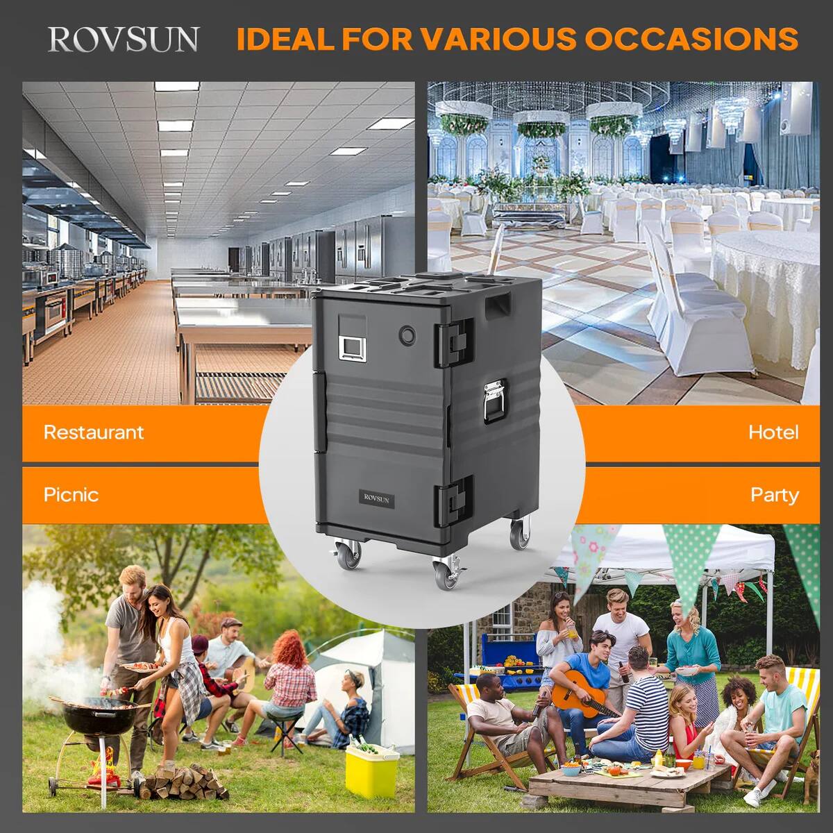 ROVSUN  
IDEAL FOR VARIOUS OCCASIONS  

Restaurant  
Hotel  
Picnic  
Party