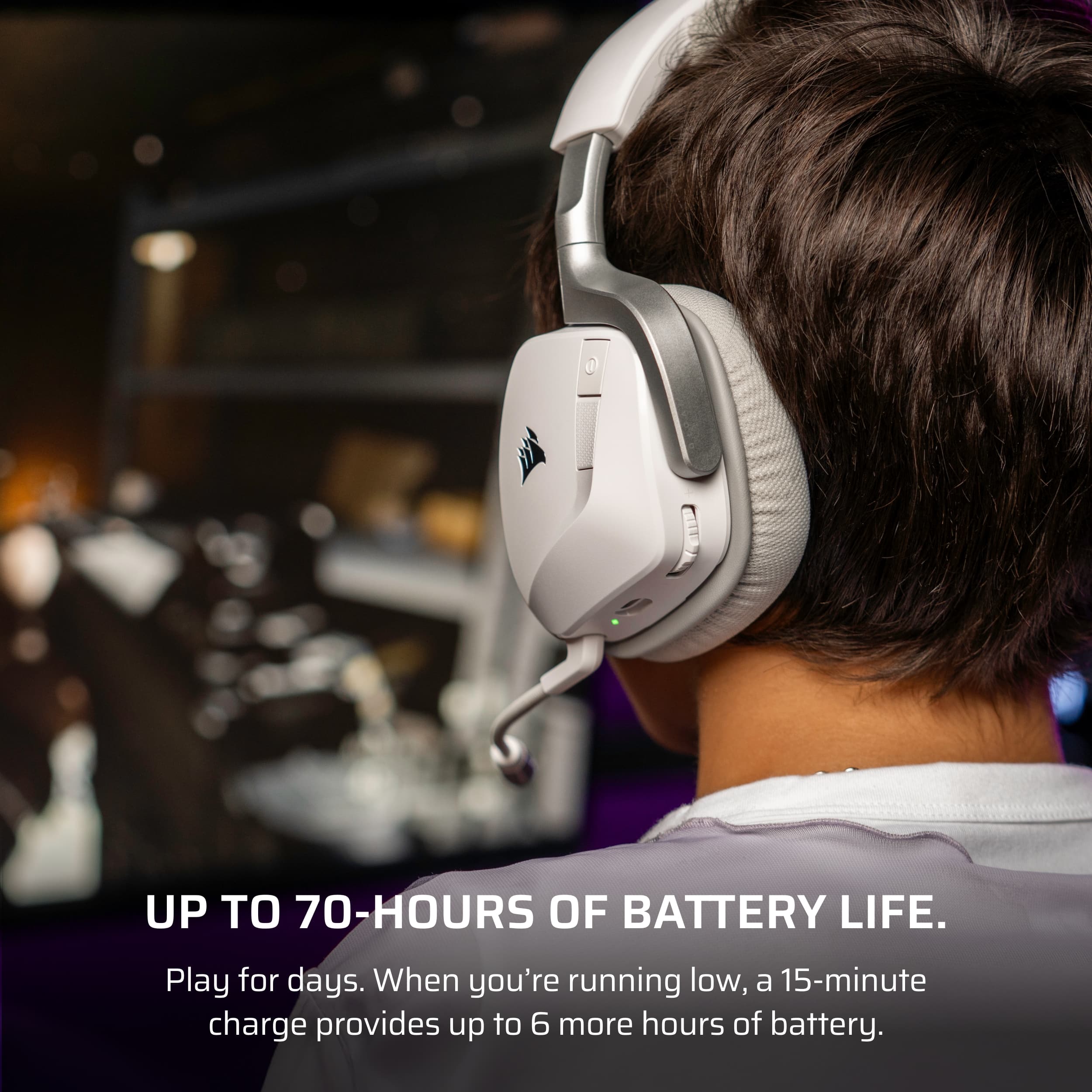 Up to 70 hours of battery life. Play for days when you're running low, and a 15-minute charge provides up to 6 more hours of battery life.