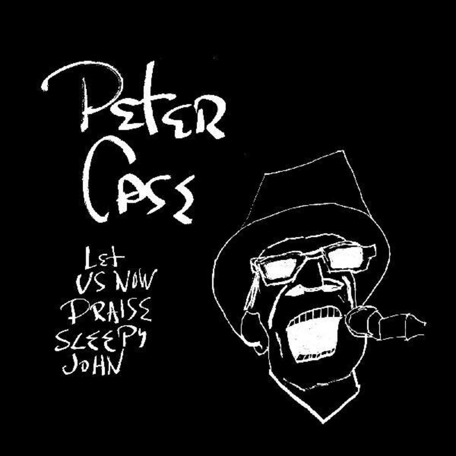 Peter Case - Let Us Now Praise Sleepy John   - VINYL LP price history on PriceWatchPro