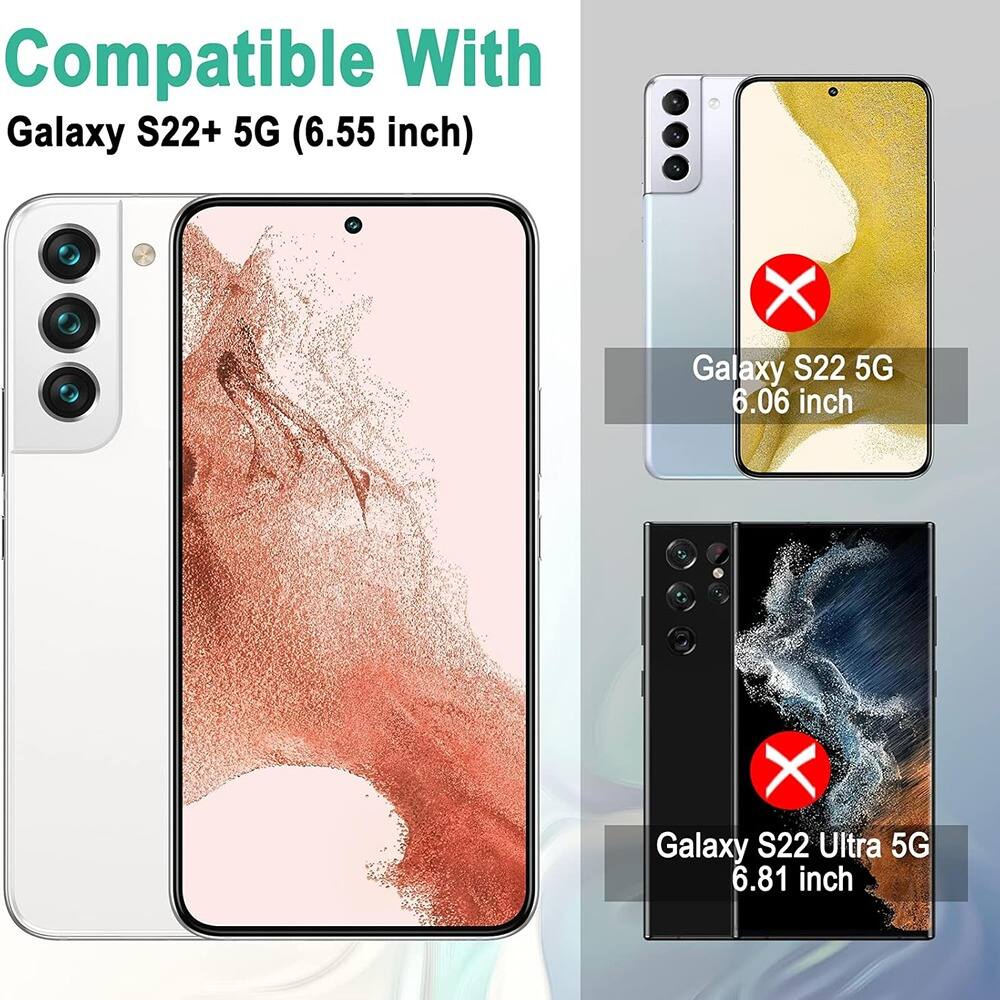 Compatible With  
Galaxy S22+ 5G (6.55 inch)  
Galaxy S22 5G (6.06 inch)  
Galaxy S22 Ultra 5G (6.81 inch)