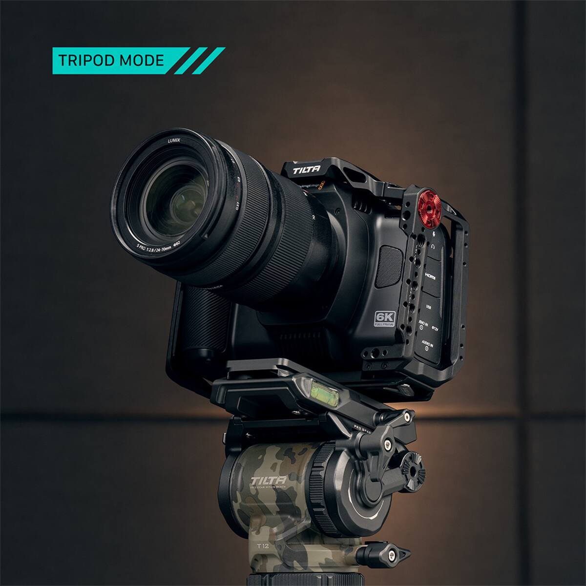 TRIPOD MODE  
LUMIX  
TILTA  
6K  
TILTA H/C T12
