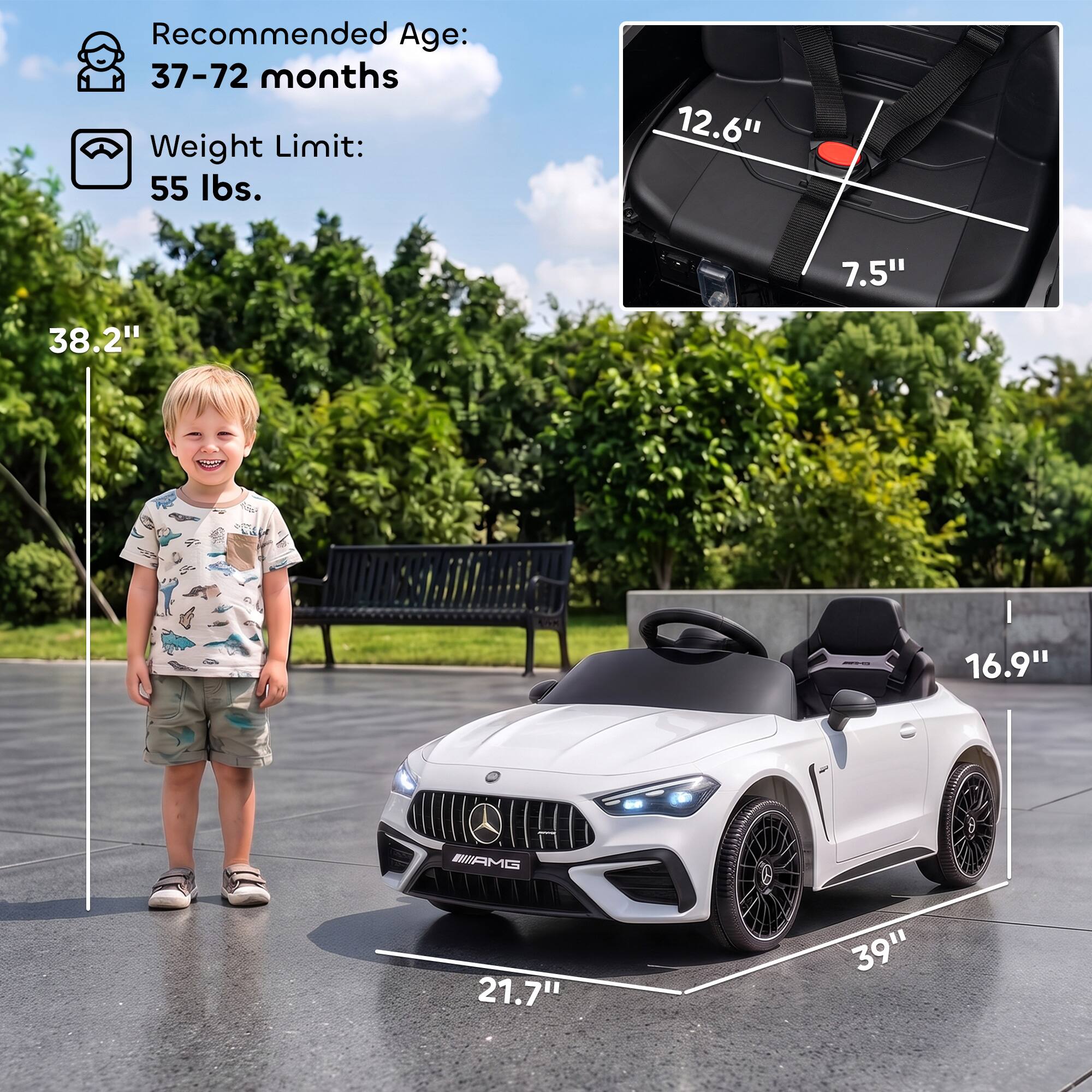 Recommended Age: 37-72 months  
Weight Limit: 55 lbs.  

12.6"  
7.5"  
38.2"  
16.9"  
AMG  
21.7"  
39"