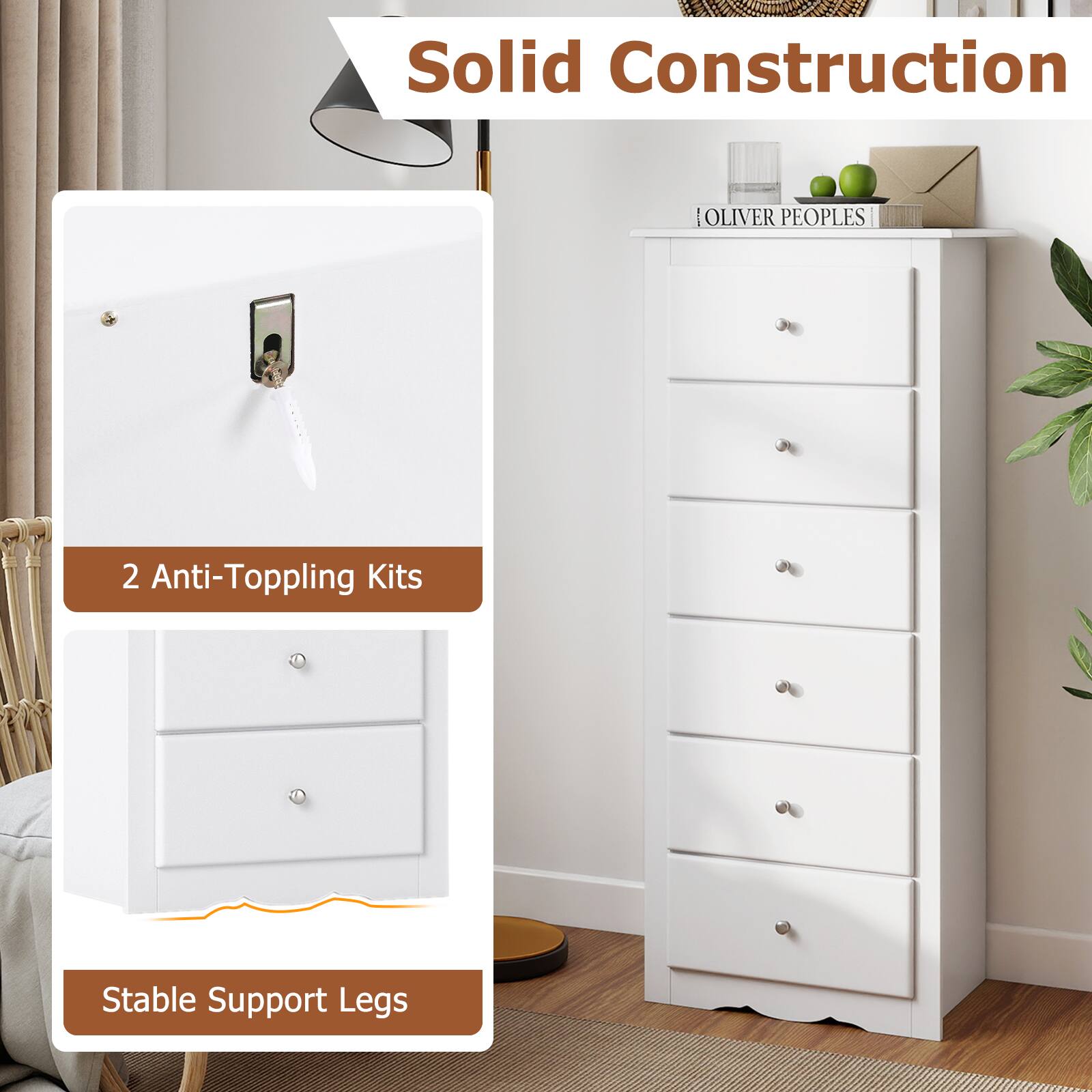 Solid Construction

2 Anti-Toppling Kits

Stable Support Legs