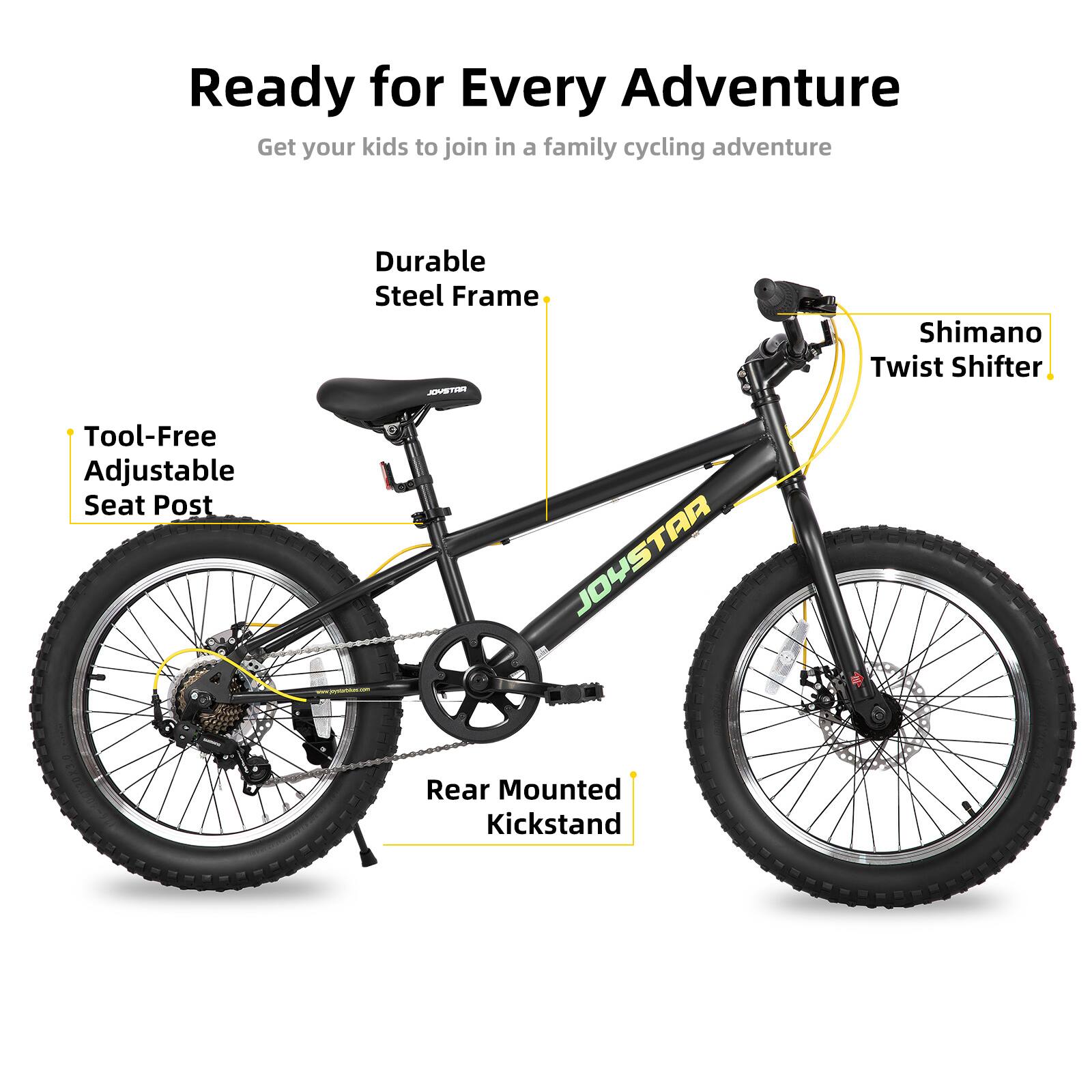 Ready for Every Adventure  
Get your kids to join in a family cycling adventure  

- Durable Steel Frame  
- Shimano Twist Shifter  
- Tool-Free Adjustable Seat Post  
- Rear Mounted Kickstand