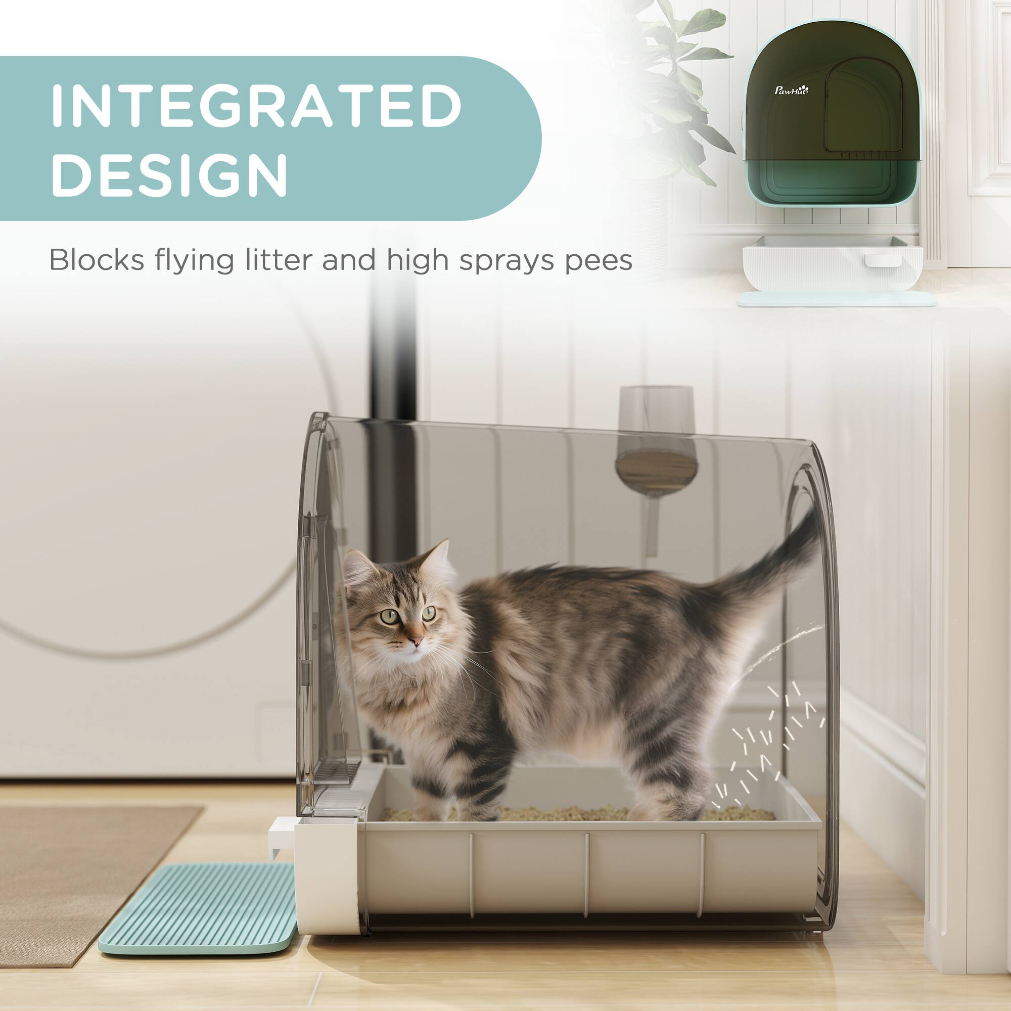 INTEGRATED DESIGN  
Blocks flying litter and high sprays pees