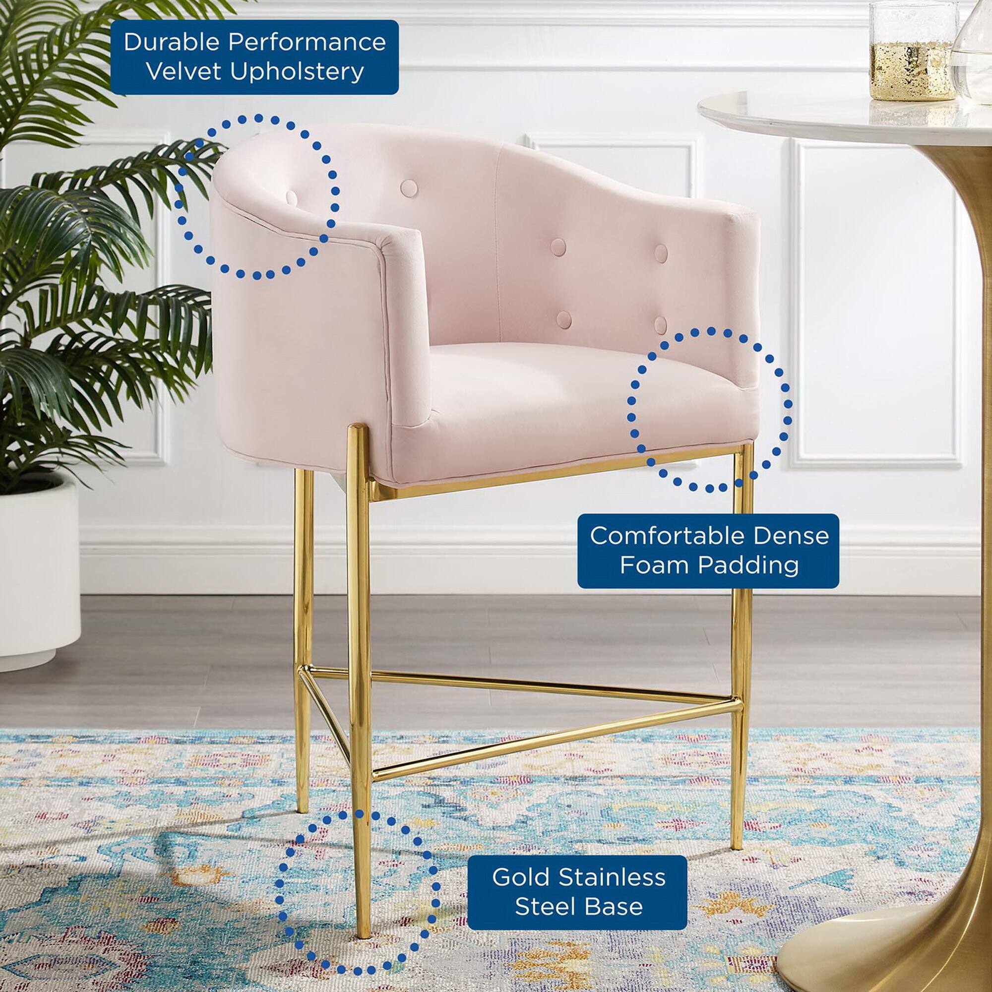 - Durable Performance Velvet Upholstery
- Comfortable Dense Foam Padding
- Gold Stainless Steel Base