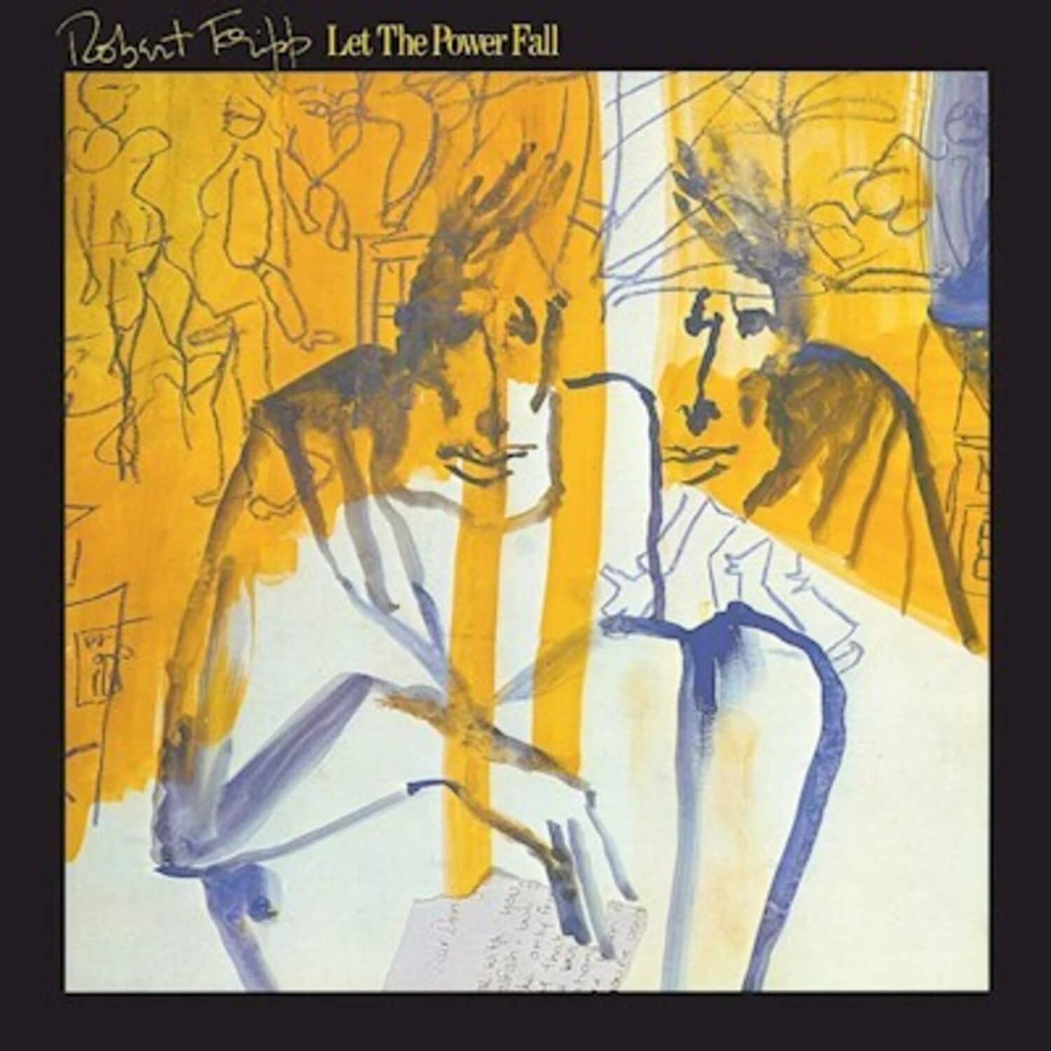 Robert Fripp - Let The Power Fall - An Album Of Frippertronics  - COMPACT DISCS
