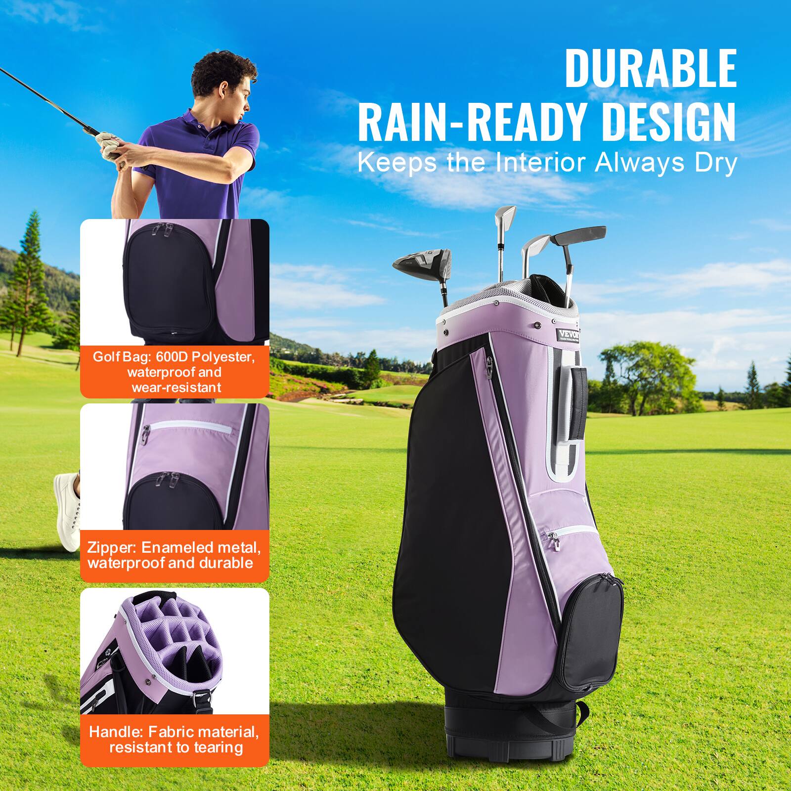 DURABLE RAIN-READY DESIGN  
Keeps the Interior Always Dry  

Golf Bag: 600D Polyester, waterproof and wear-resistant  

Zipper: Enamelled metal, waterproof and durable  

Handle: Fabric material, resistant to tearing