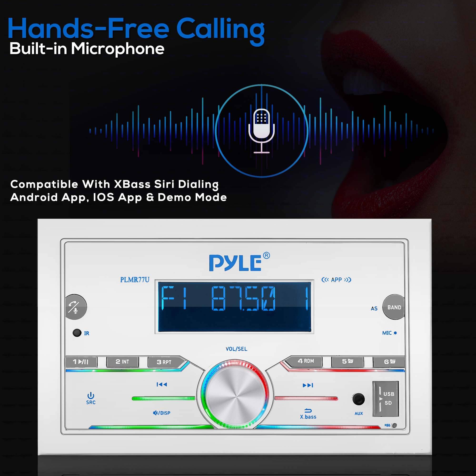 Hands-Free Calling  
Built-in Microphone  

Compatible With XBass Siri Dialing Android App, iOS App & Demo Mode  

PYLE®  
PLMR77U  

F1 0750  

CCC APP AS BAND IR MIC VOL/SEL 1 >/II 2 INT 3 RPT 4 RDM SRC 14 D USB SD DISP XBASS AUX  

1 >/II 2 INT 3 RPT 4 RDM 5 SD 6 USB  

SRC  
DISP  

X.bass  
AUX  
RDM  

MIC  
BAND  
AS  

IR  

USB  
SD  

X.bass  
AUX  
RDM  

SRC  
DISP  

MIC  
BAND  
AS  

IR  

USB  
SD  

X.bass  
AUX  
RDM  

SRC  
DISP  

MIC  
BAND  
AS  

IR  

USB  
SD  

X.bass  
AUX  
RDM  

SRC  
DISP  

MIC  
BAND  
AS  

IR  

USB  
SD  

X.bass  
AUX  
RDM  

SRC  
DISP  

MIC  
BAND  
AS  

IR  

USB  
SD  

X.bass  
AUX  
RDM  

SRC  
DISP  

