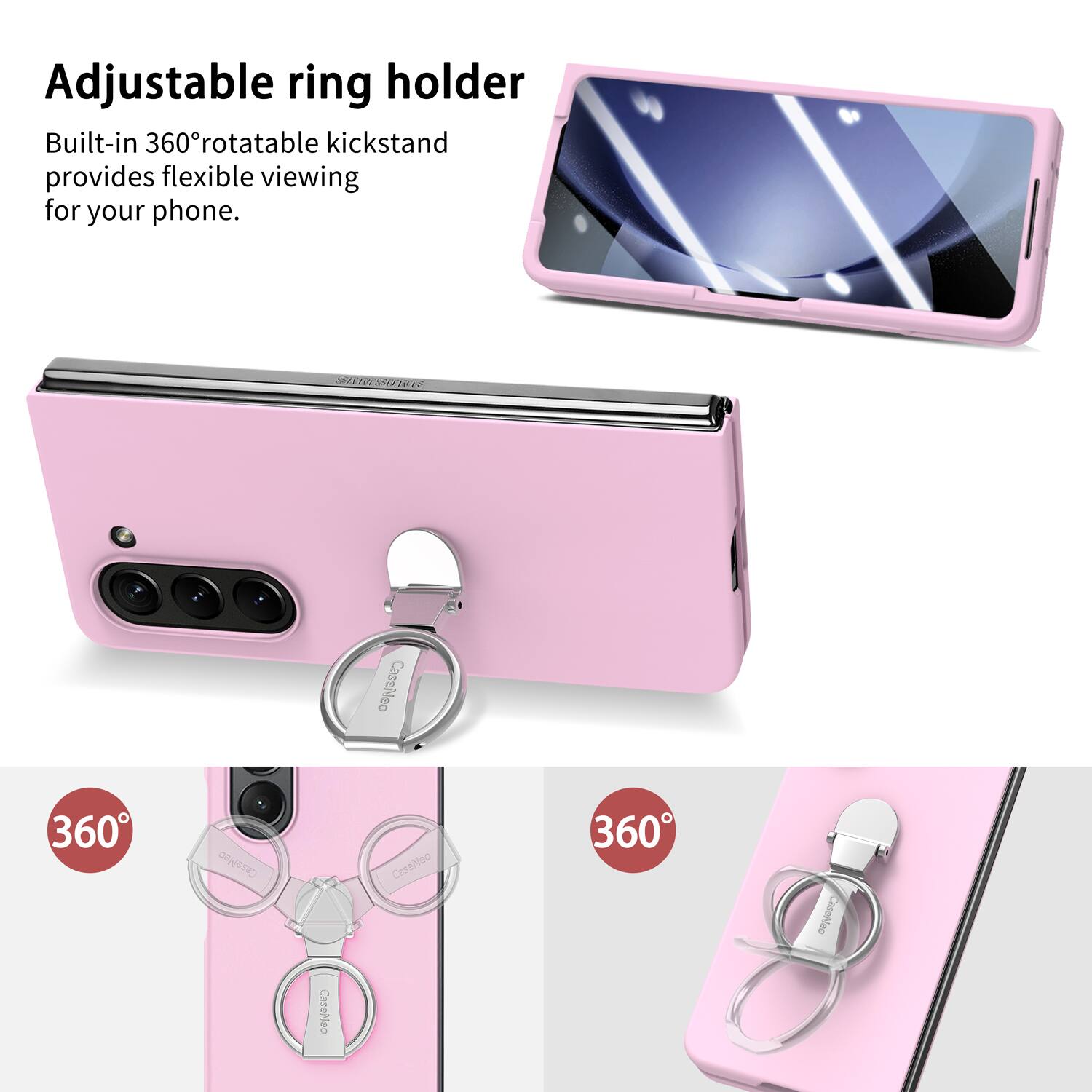 Adjustable ring holder  
Built-in 360° rotatable kickstand provides flexible viewing for your phone.  

SRO CasoNoo 360  
CersNeo  
CeseNeo  
360  
Cansheo  
CoteNeo