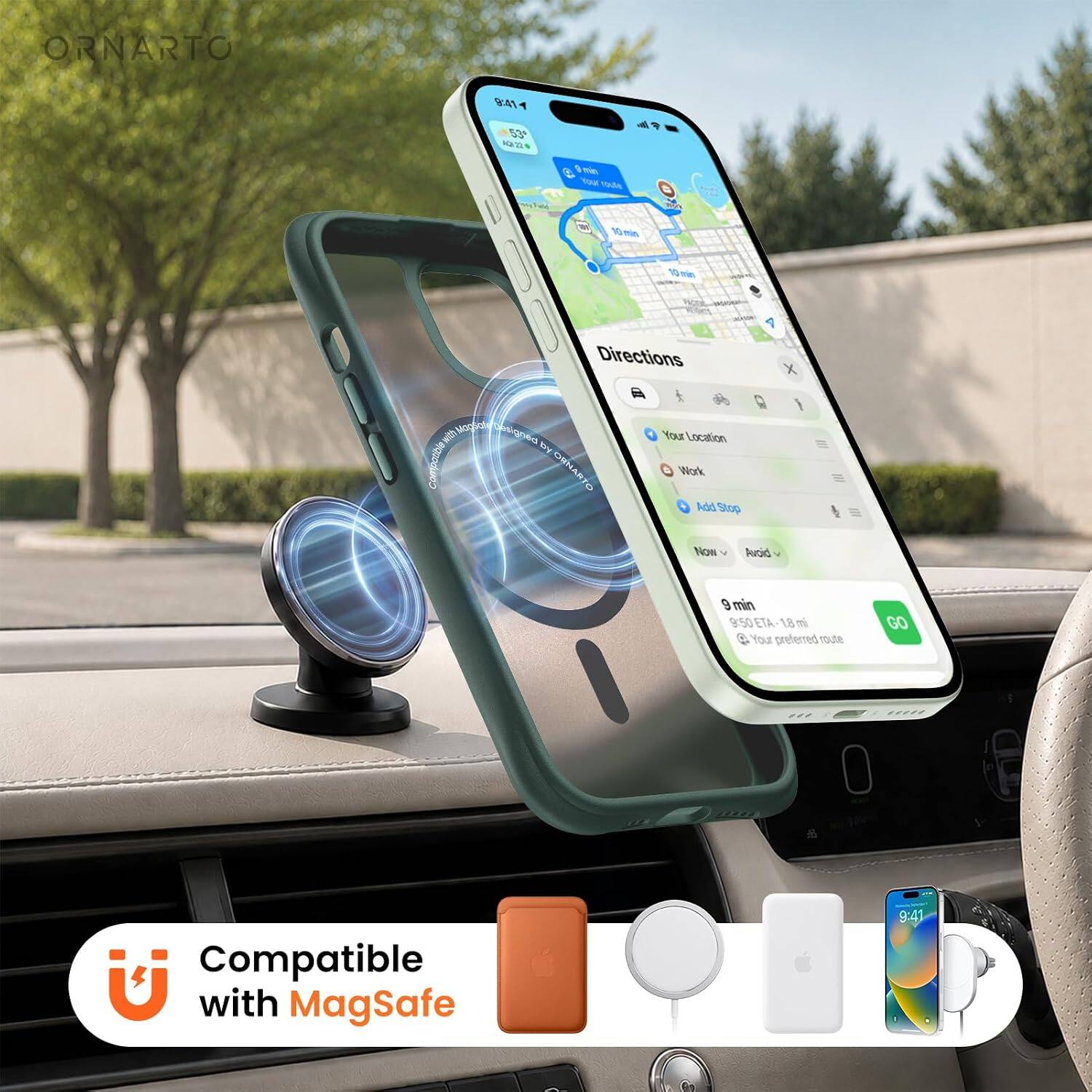 ORNARTO

8:41
53 5/20

min Your route
10
10 min

with MagSafe Compatible

9 Directions Your Location by ORNARTO Work Add Stop Now Avoid
9 min 9:50 ETA 1.8 ml $ Your preferred route
GO

Compatible with MagSafe