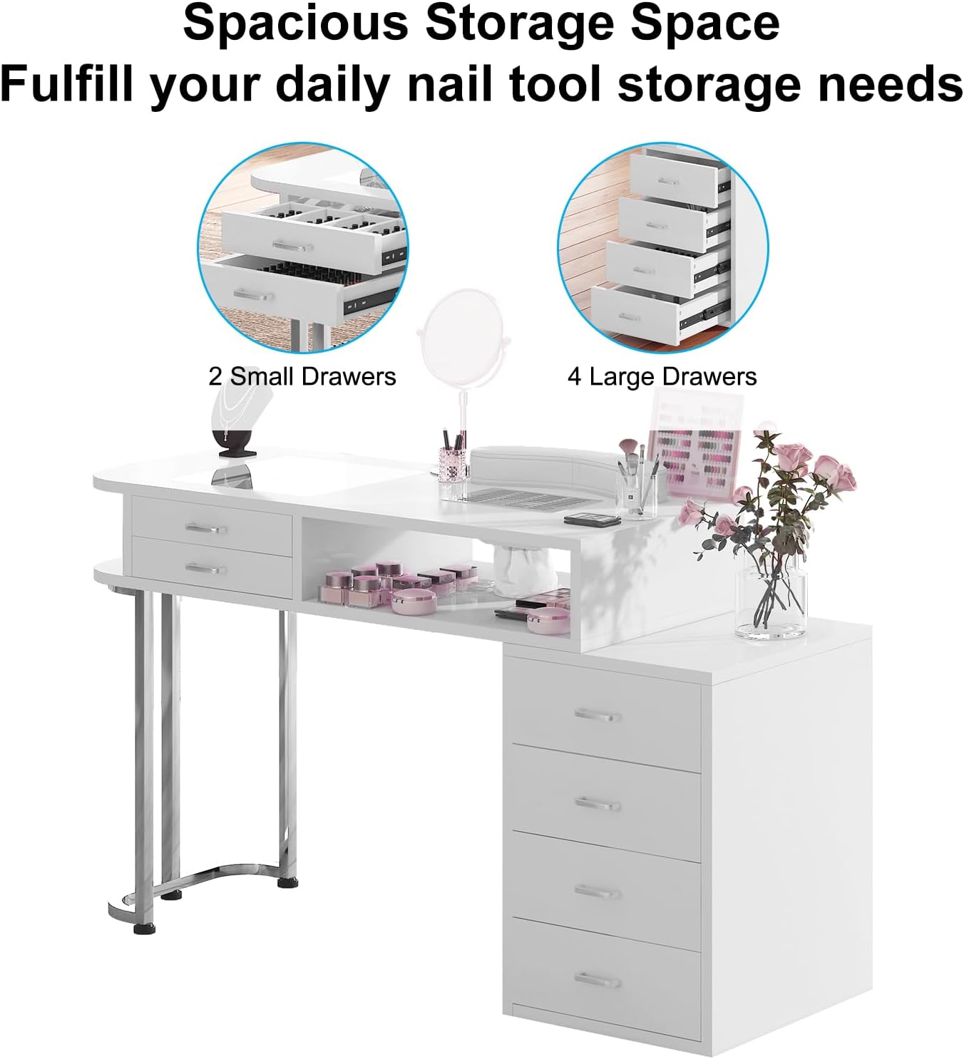 Spacious Storage Space  
Fulfill your daily nail tool storage needs  

2 Small Drawers  
4 Large Drawers
