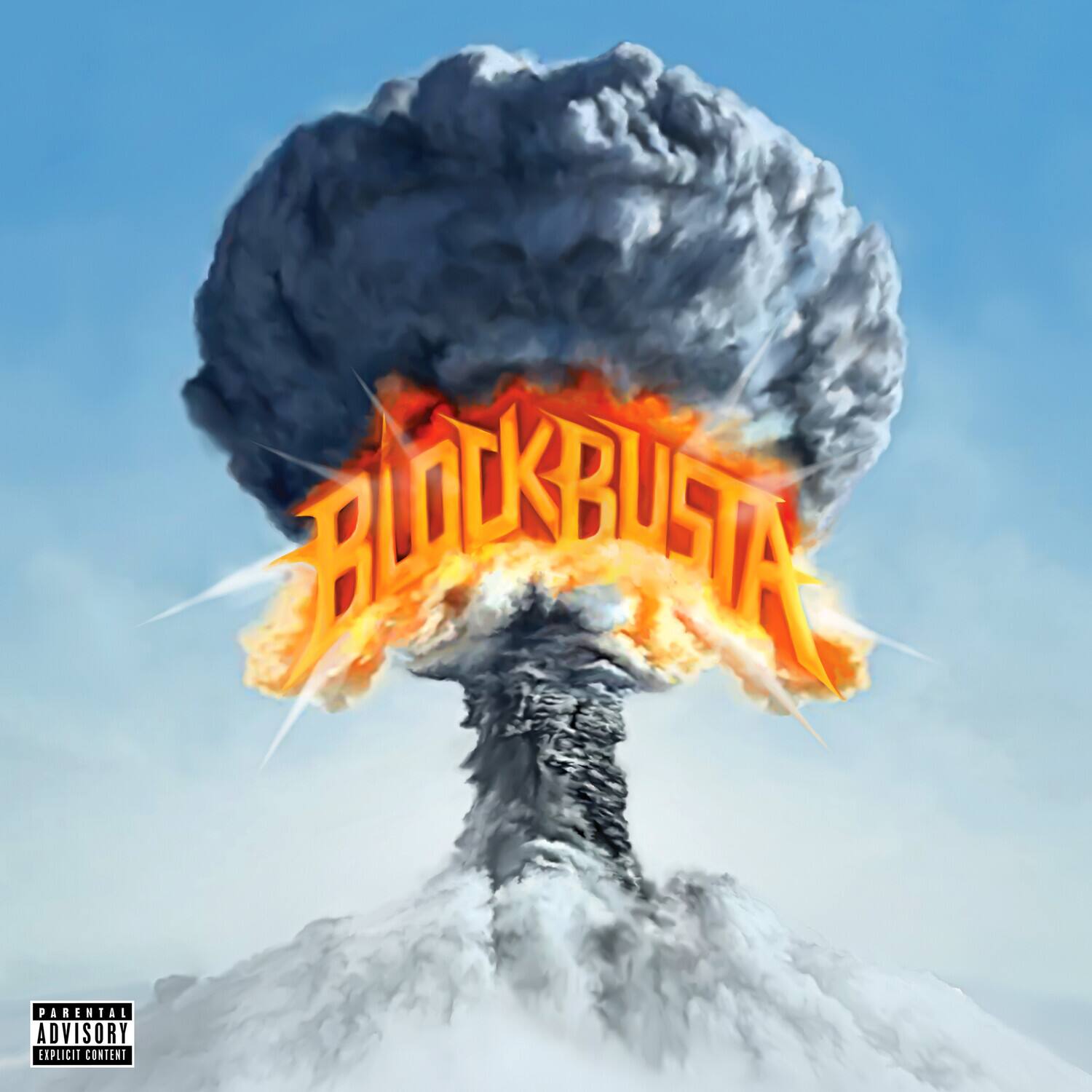 BLOCKBUSTA

PARENTAL ADVISORY EXPLICIT CONTENT