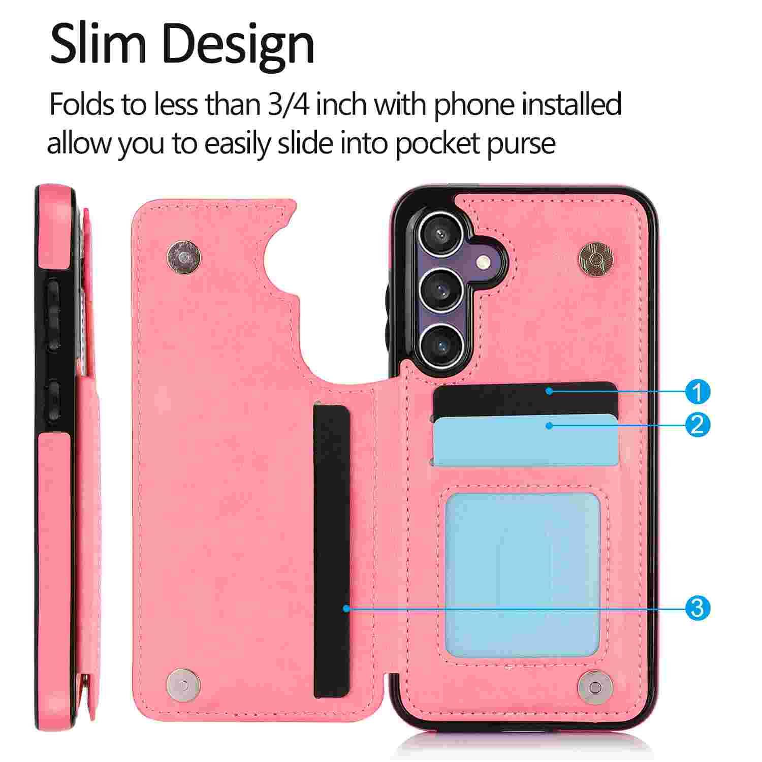 Slim Design  
Folds to less than 3/4 inch with phone installed  
allow you to easily slide into pocket purse
