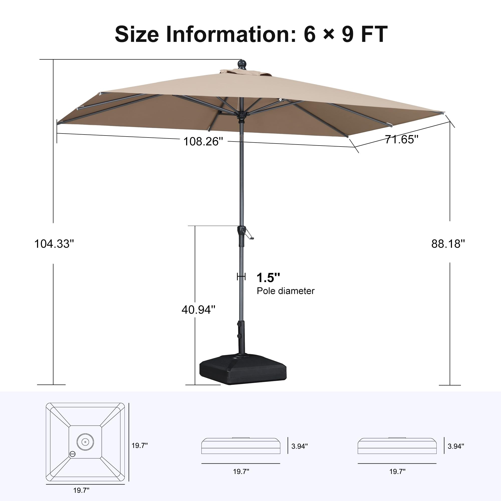 Size Information: 6 x 9 FT  
- 108.26"  
- 71.65"  
- 104.33"  
- 88.18"  
- HH 1.5"  
- Pole diameter: 40.94"  
- 19.7"  
- 3.94"  
- 3.94"  
- 19.7"  
- 19.7"  
- 19.7"