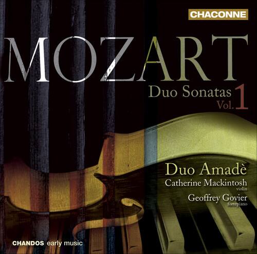 CHACONNE  
MOZART  
Duo Sonatas Vol. 1  

Duo Amadé  
Catherine Mackintosh  
Geoffrey Govier  
fortepiano  

CHANDOS early music