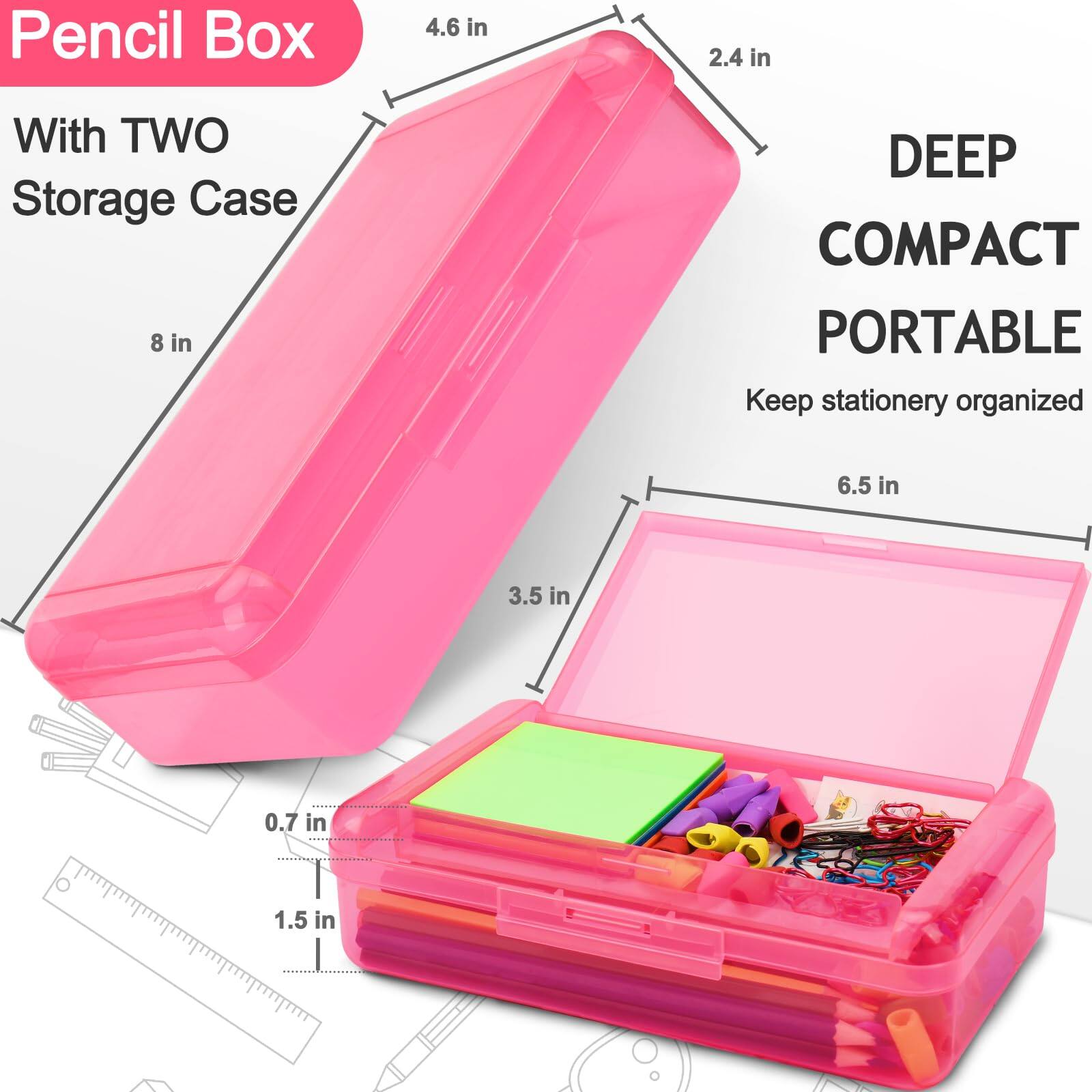 Pencil Box  
With TWO Storage Case  

DEEP COMPACT PORTABLE  
Keep stationery organized  

Dimensions:  
- Length: 8 in  
- Width: 4.6 in  
- Height: 2.4 in  
- Depth: 6.5 in  
- Small Storage Case: 3.5 in (width) x 1.5 in (height)  
- Thickness: 0.7 in