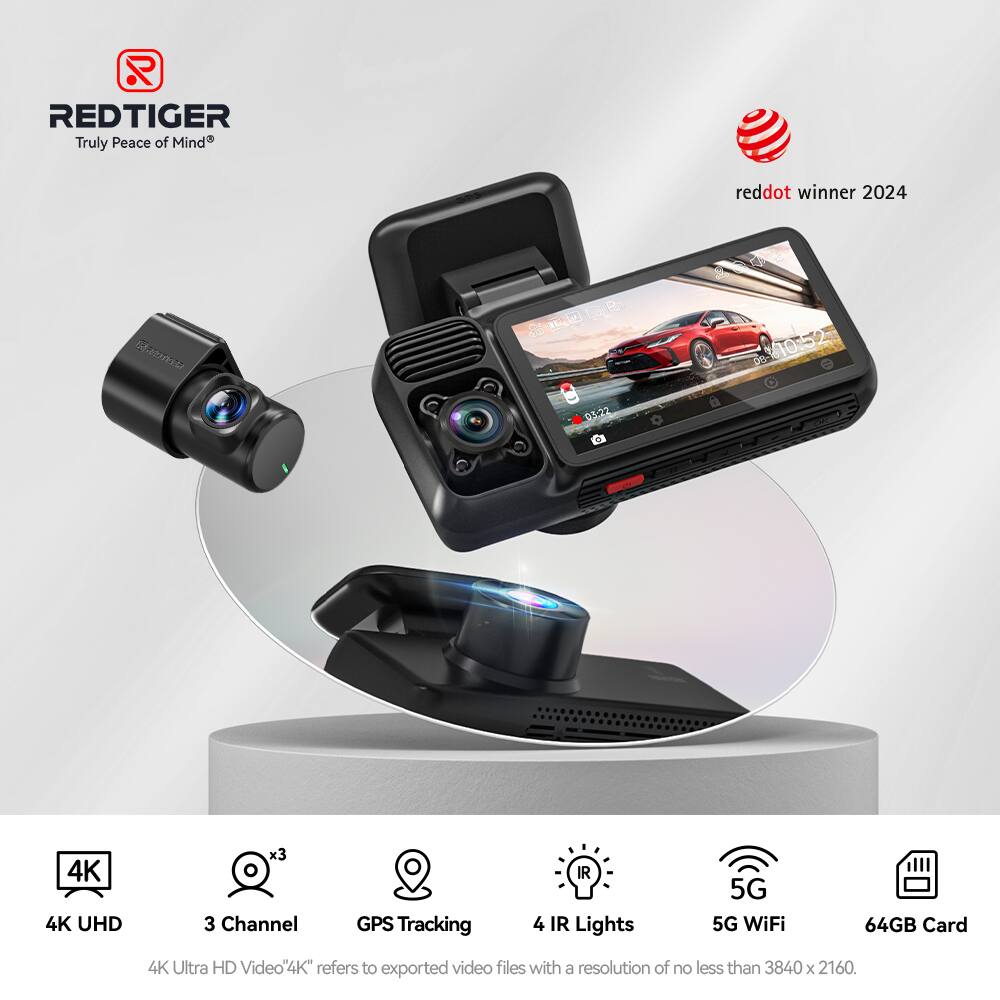 REDTIGER Truly Peace of Mind  
reddot winner 2024  
4K UHD  
3 Channel  
GPS Tracking  
4 IR Lights  
5G WiFi  
64GB Card  
4K Ultra HD Video  
4K" refers to exported video files with a resolution of no less than 3840 x 2160.