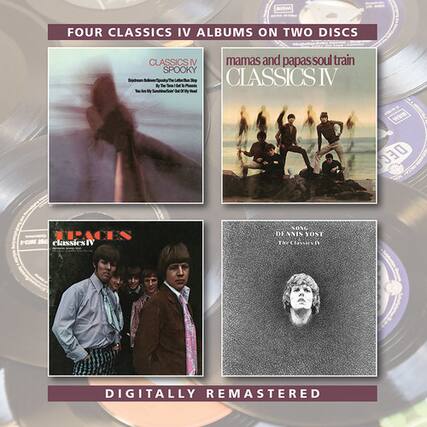 FOUR CLASSICS IV ALBUMS ON TWO DISCS
CLASSICS IV
SPOOKY
CLASSICS IV
mamas and papas soul train
CLASSICS IV
YE AV MY
B-CODE
CLASSICS IV
THE CLASSICS IV
DIGITALLY REMASTERED