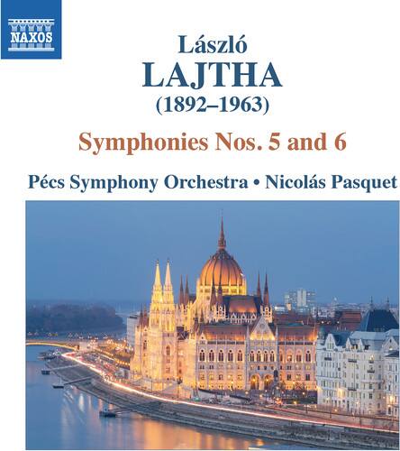 László LAJTHA (1892-1963)  
Symphonies Nos. 5 and 6  
Pécs Symphony Orchestra • Nicolás Pasquet