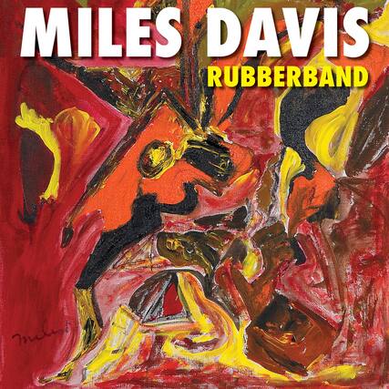 MILES DAVIS
RUBBERBAND