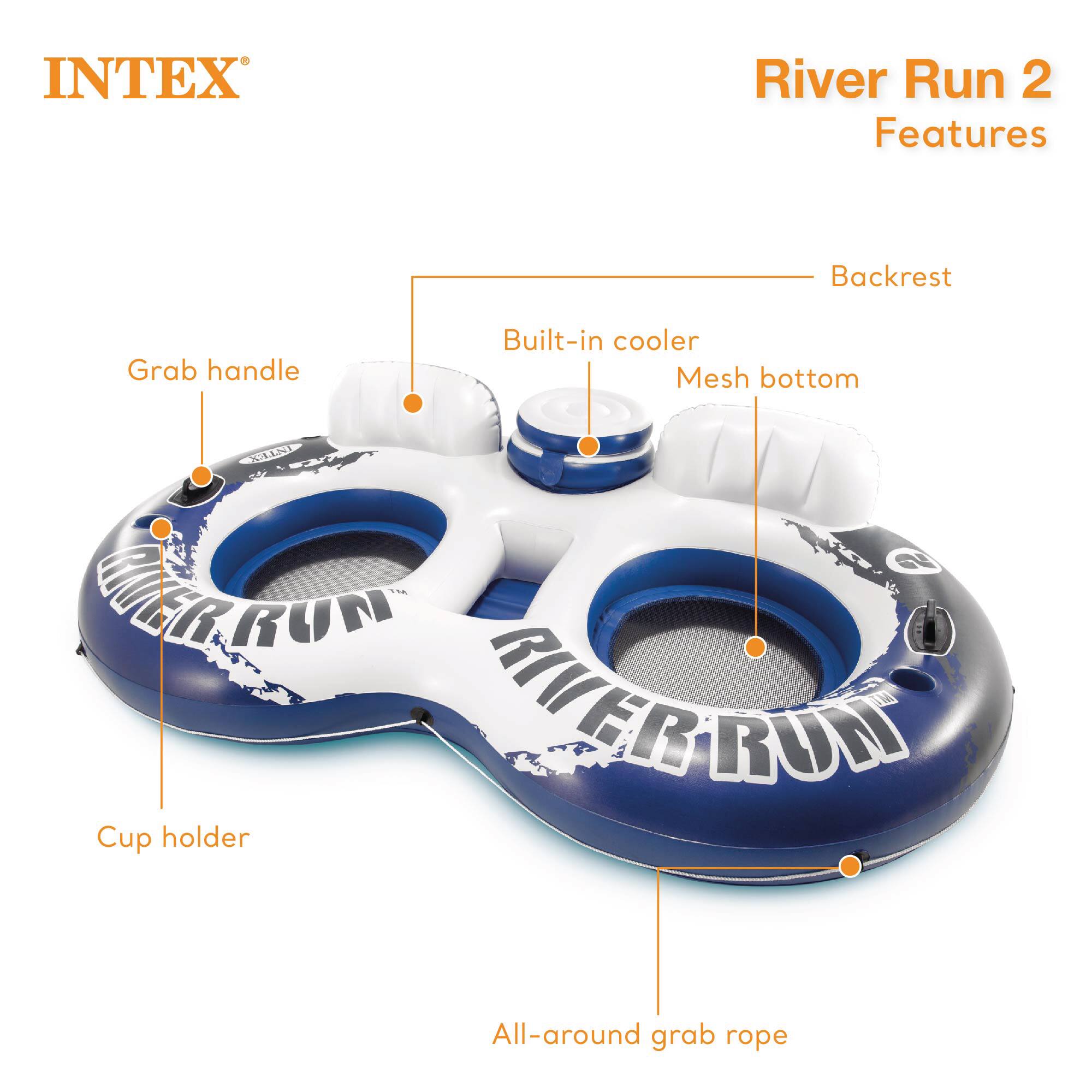 INTEX River Run 2 Features: Backrest, Grab handle, Built-in cooler, Mesh bottom, Cup holder, All-around grab rope