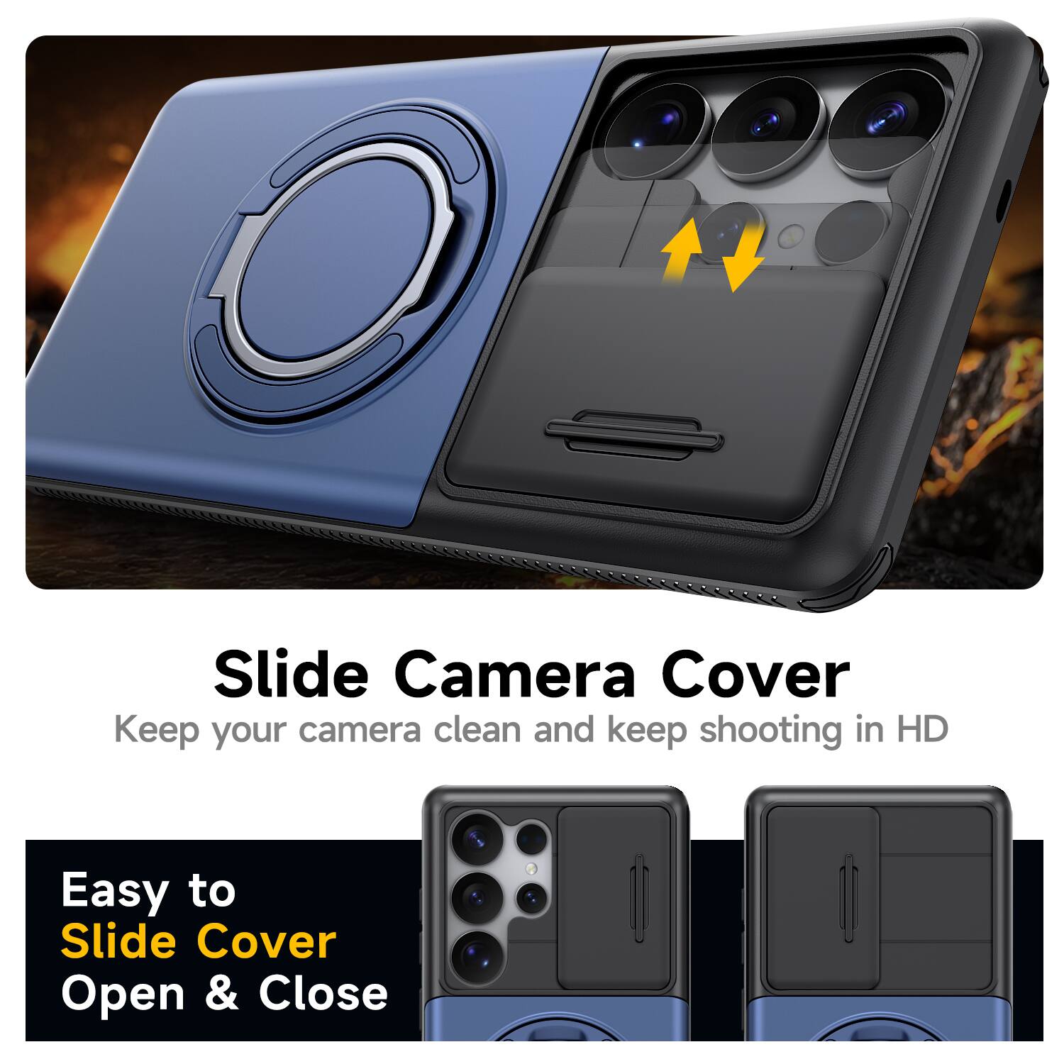 Slide Camera Cover  
Keep your camera clean and keep shooting in HD  

Easy to Slide Cover Open & Close