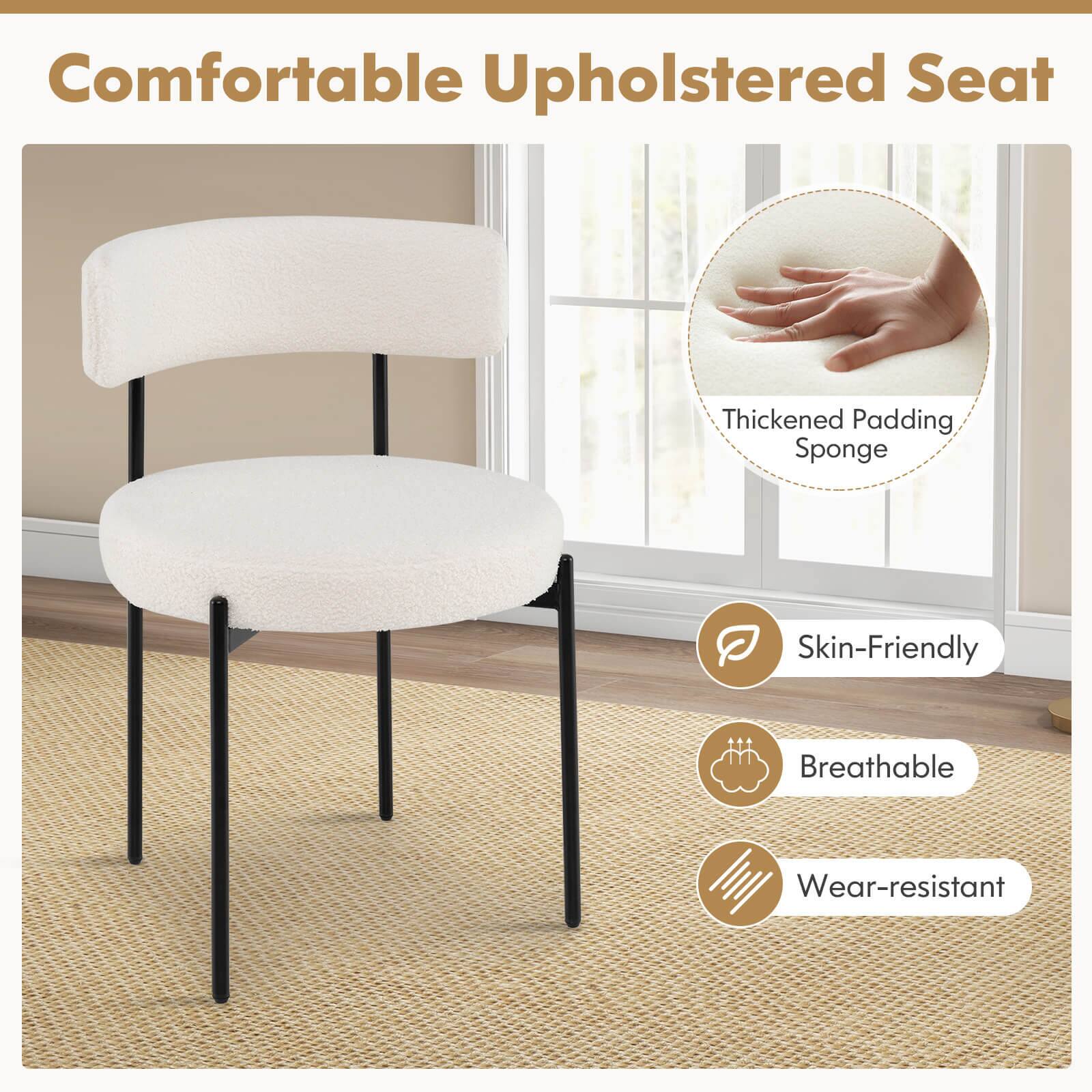 Comfortable Upholstered Seat  
Thickened Padding Sponge  
Skin-Friendly  
Breathable  
Wear-resistant