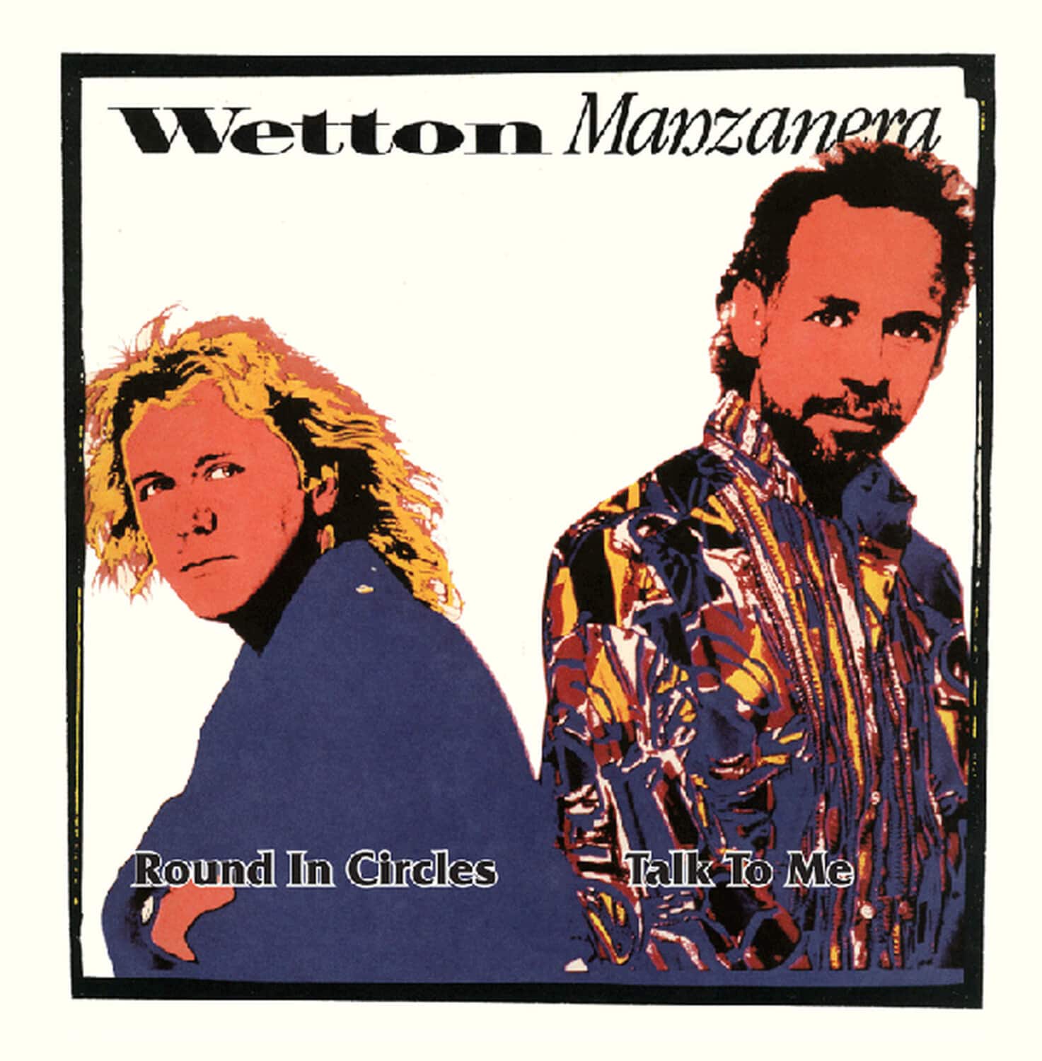Wetton Manzanera - Round In Circles / Talk To Me (Blue Opaque)  - 7-INCH SINGLE