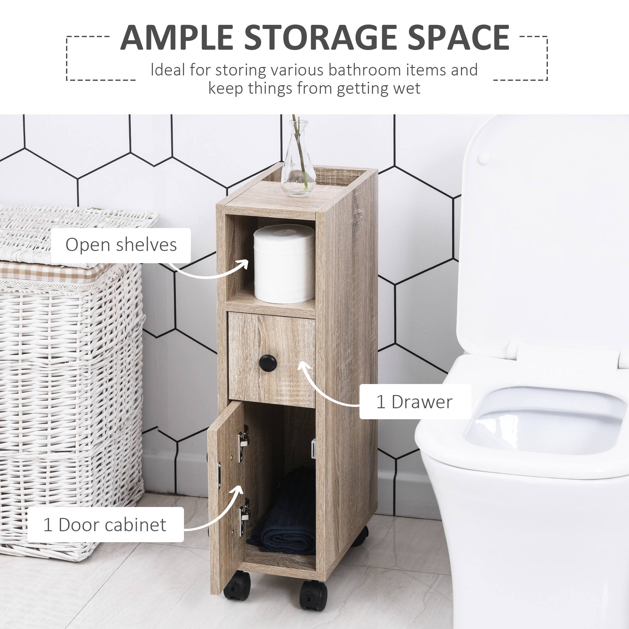 AMPLE STORAGE SPACE
Ideal for storing various bathroom items and keep things from getting wet
Open shelves
1 Drawer
1 Door cabinet