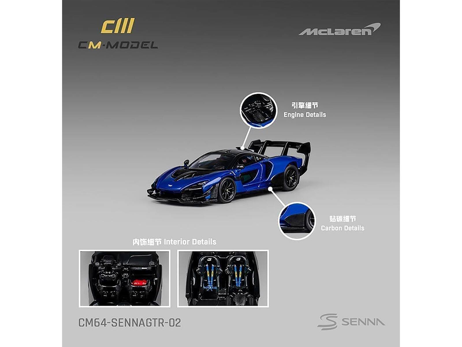 CM-Model  
McLaren  
CM64-SENNAGTR-02  

Engine Details  
Carbon Details  
Interior Details  

SENNNA