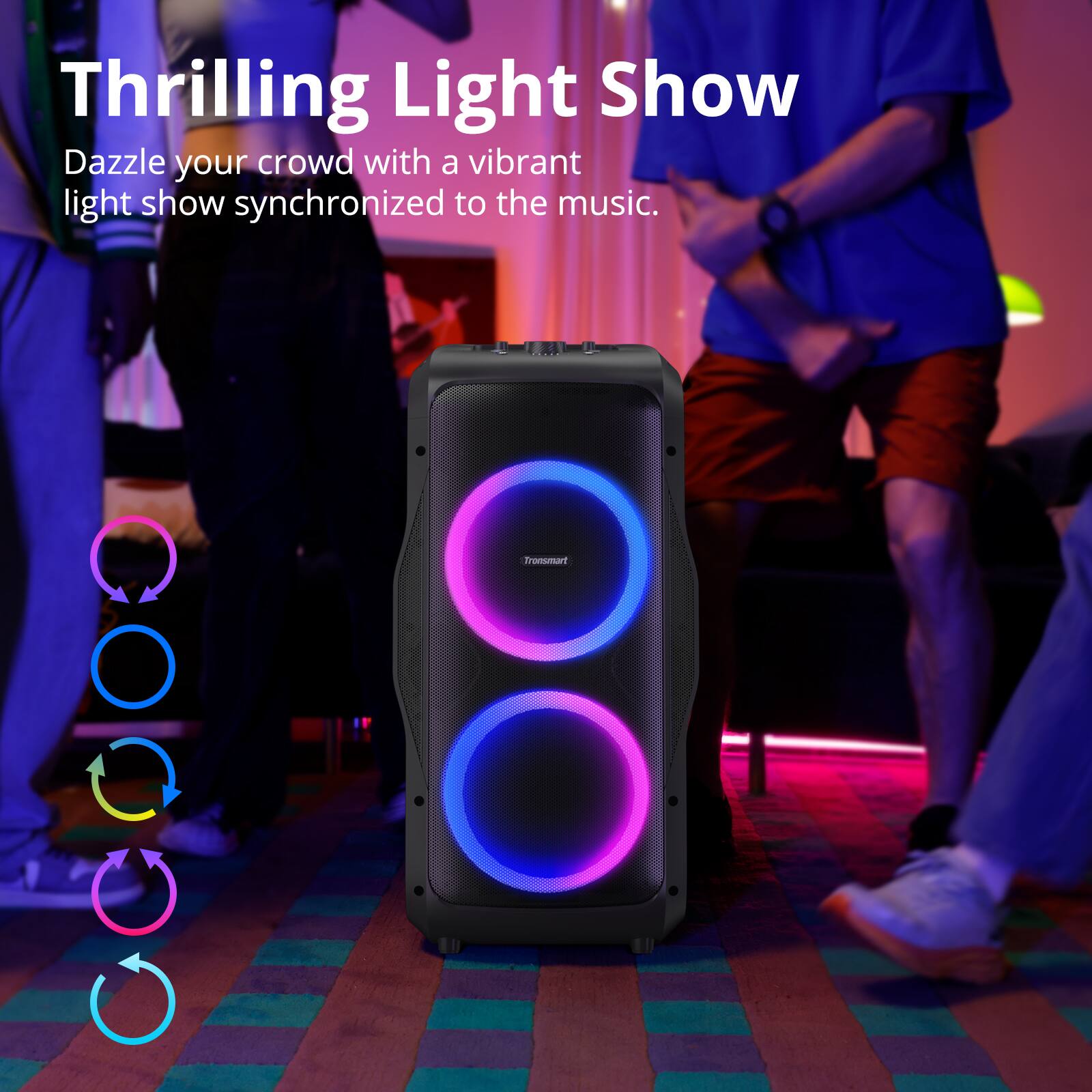 Thrilling Light Show Dazzle your crowd with a vibrant light show synchronized to the music.
