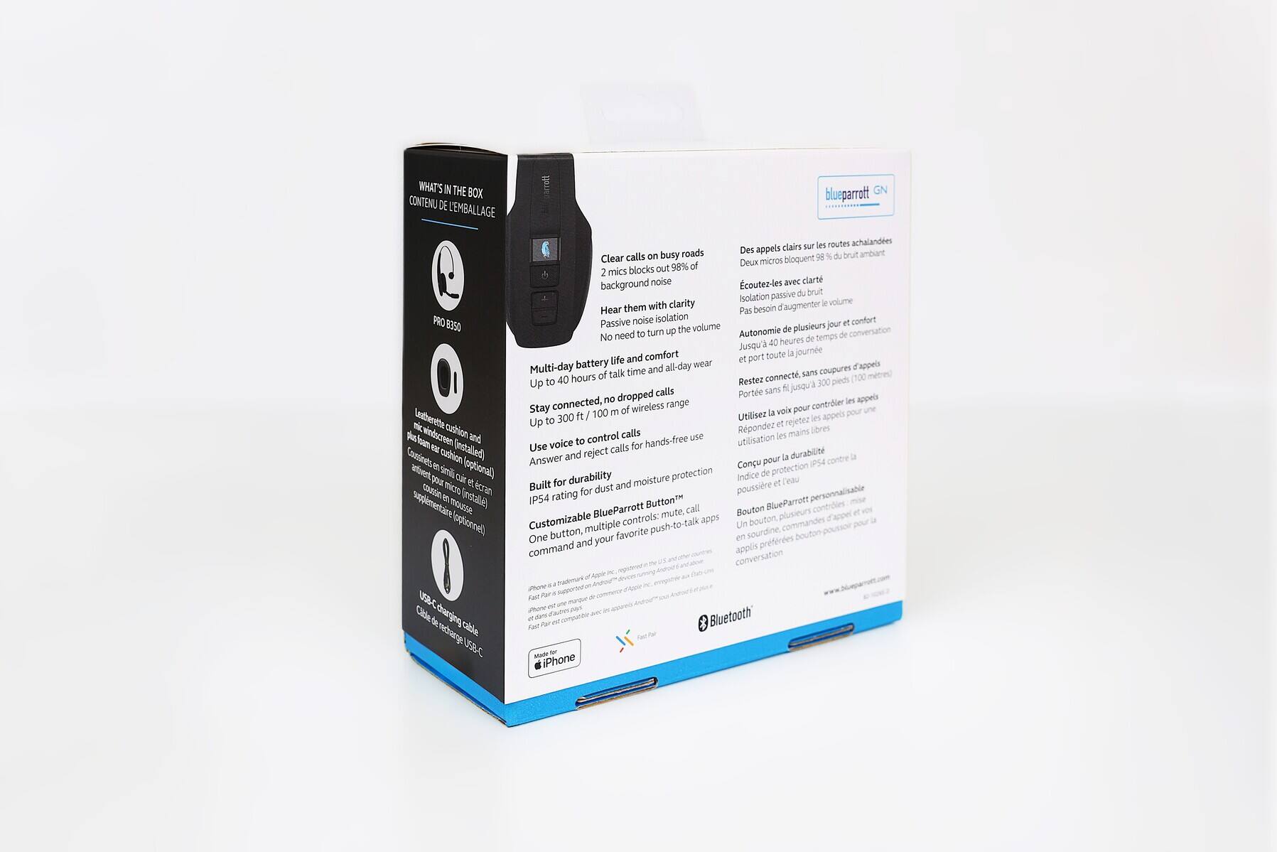 **WHAT'S IN THE BOX CONTENU DE L'EMBALLAGE**

- **PRO 8350**
- **Multi-day battery life and comfort**
  - Up to 40 hours of talk time and all-day wear
- **Stay connected, no dropped calls**
  - Up to 300 ft / 100 m of wireless range
- **Clear calls on busy roads**
  - 2 mics block out 98% of background noise
- **Hear them with clarity**
  - Passive noise isolation
  - No need to turn up the volume
- **Use voice to control calls**
  - Answer and reject calls for hands-free use
- **Built for durability**
  - Cushion for comfort
  - IP54 rating for dust and moisture protection
- **Customizable BlueParrott Button™**
  - One button, multiple control-to-talk apps
  - Command and your favorite push-to-talk apps

**Des appels clairs sur les routes achalandées**
- **Écoutez avec clarté**
  - Isolation passive d'augmenter le volume
- **Autonomie de plusieurs jours et confort**
  - Jusqu'à 