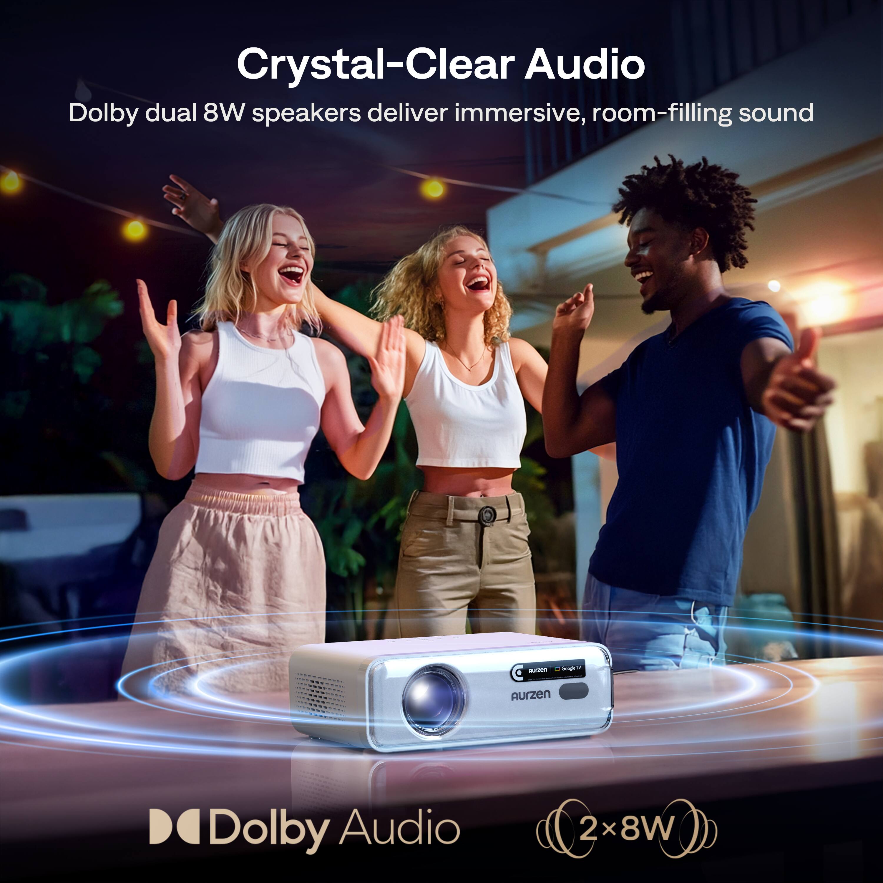 Crystal-Clear Audio  
Dolby dual 8W speakers deliver immersive, room-filling sound  

Dolby Audio  
2 x 8W