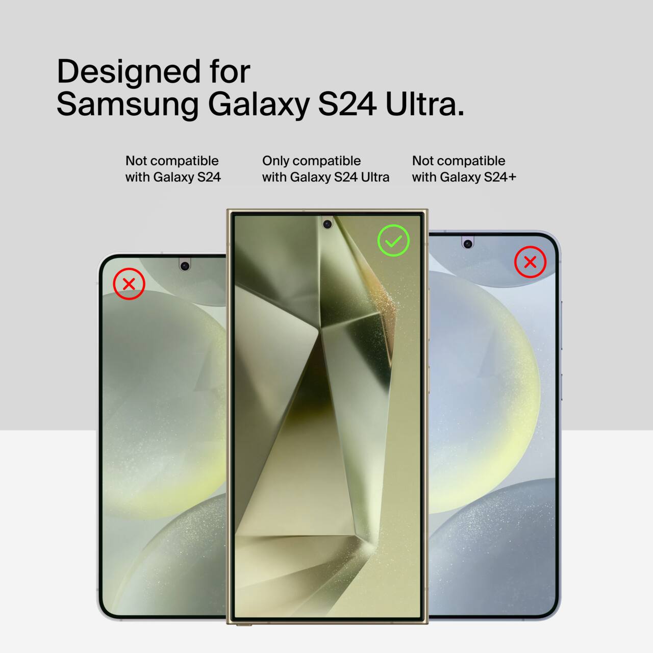 Designed for Samsung Galaxy S24 Ultra.

Not compatible with Galaxy S24  
Only compatible with Galaxy S24 Ultra  
Not compatible with Galaxy S24+