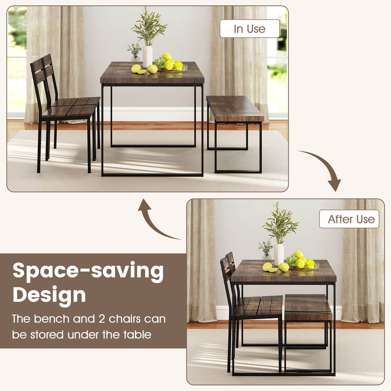 In Use  
After Use  
Space-saving Design  
The bench and 2 chairs can be stored under the table