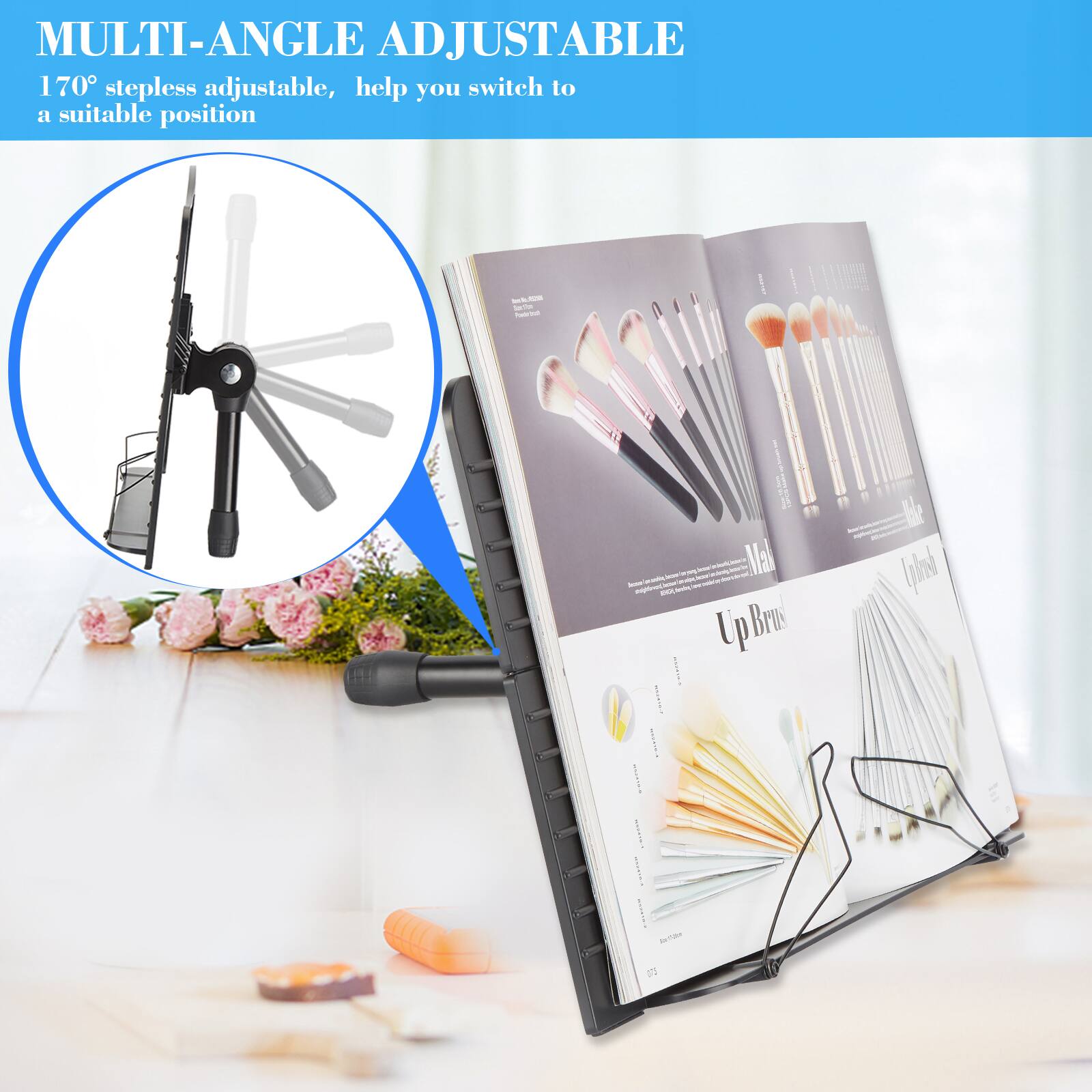 MULTI-ANGLE ADJUSTABLE  
170° stepless adjustable, help you switch to a suitable position