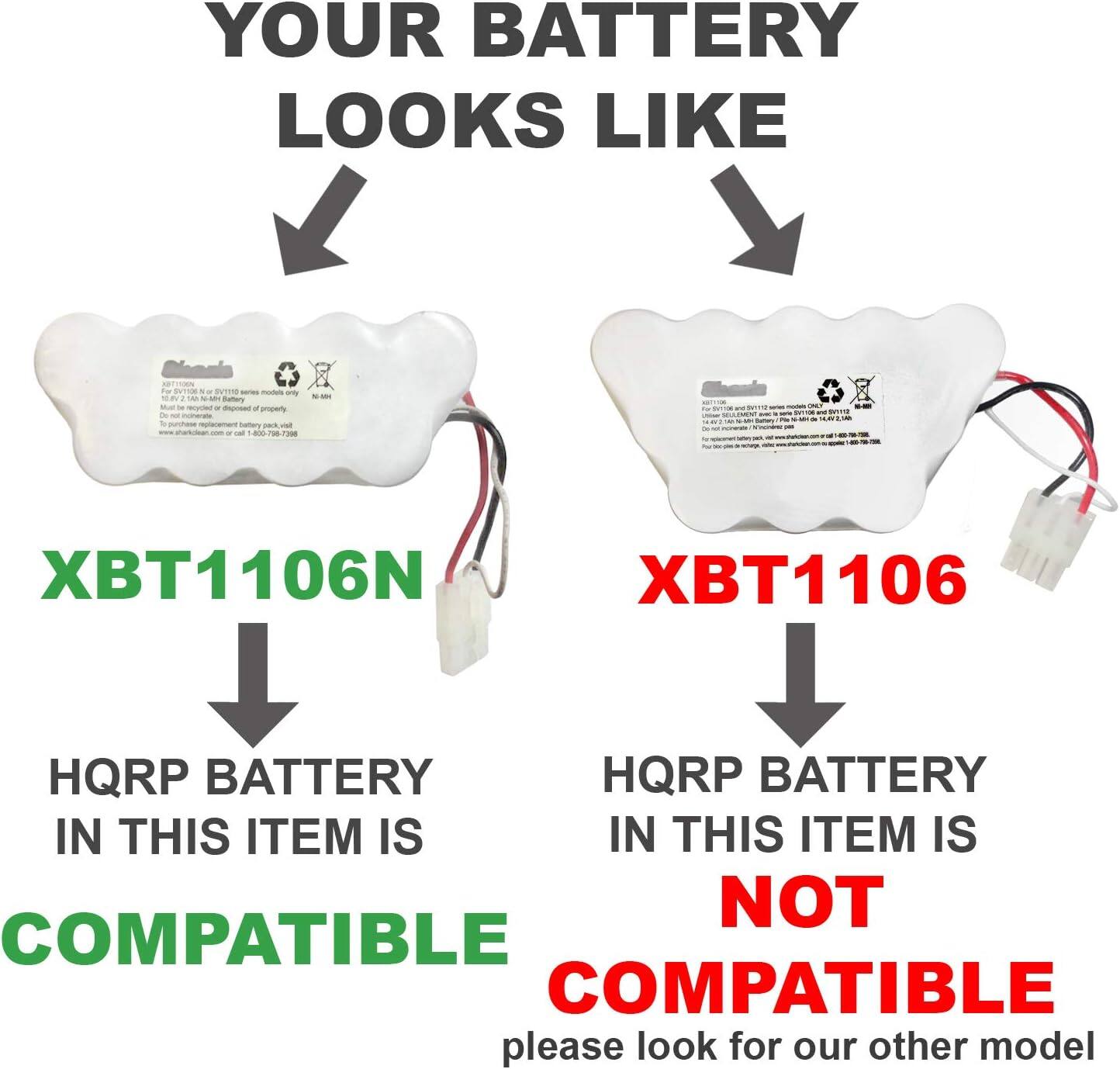 YOUR BATTERY LOOKS LIKE

XBT1106N  
HQRP BATTERY IN THIS ITEM IS COMPATIBLE

XBT1106  
HQRP BATTERY IN THIS ITEM IS NOT COMPATIBLE

please look for our other model