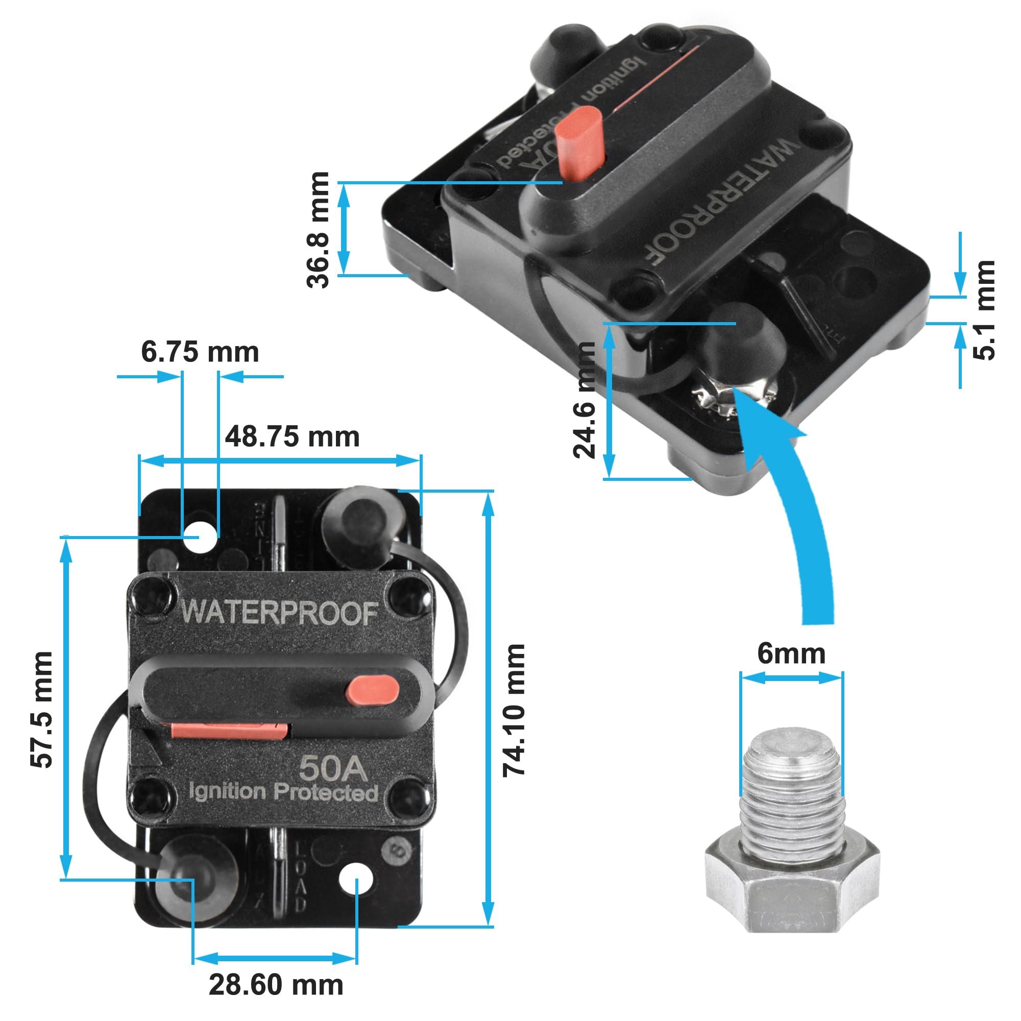 - mm 36.8
- 6.75 mm
- 48.75 mm
- Ignition Protected
- WATERPROOF
- mm 24.6 mm
- 5.1 mm
- .5
- 57.5 mm
- WATERPROOF
- 50A Ignition Protected
- mm 74.10
- 6mm
- 28.60 mm
