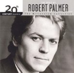 Front Standard. 20th Century Masters - The Millennium Collection: The Best of Robert Palmer [CD].
