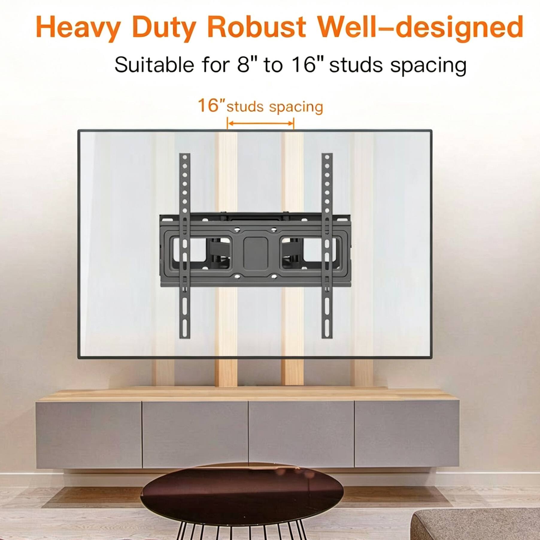 Heavy Duty Robust Well-designed  
Suitable for 8" to 16" studs spacing  
16" studs spacing