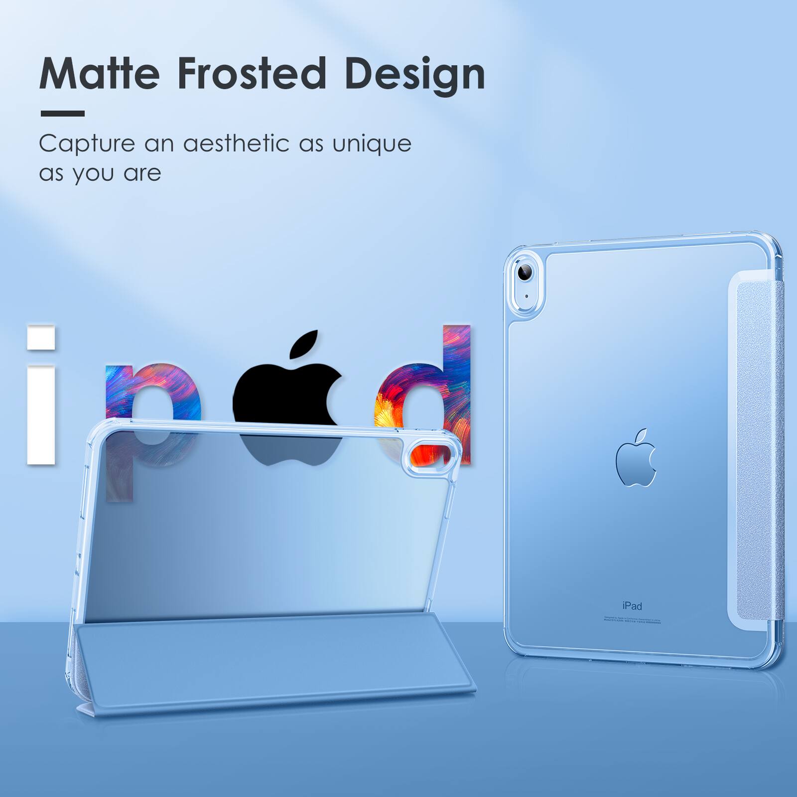 Matte Frosted Design  
Capture an aesthetic as unique as you are