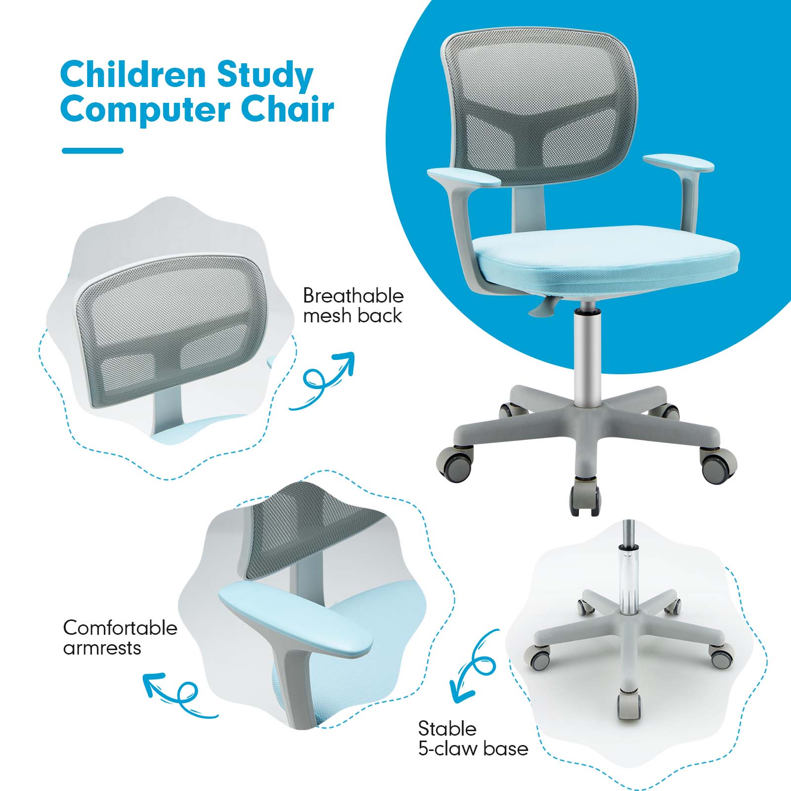 Children Study Computer Chair
Breathable mesh back
Comfortable armrests
Stable 5-claw base