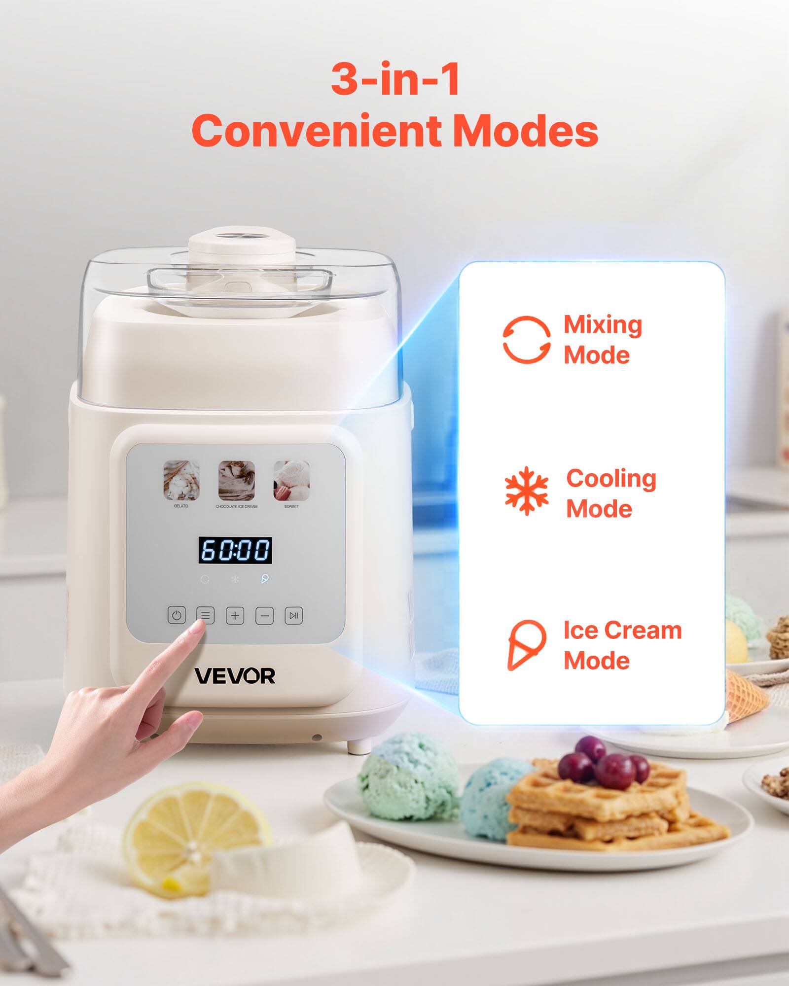 3-in-1 Convenient Modes

Mixing Mode  
Cooling Mode  
Ice Cream Mode