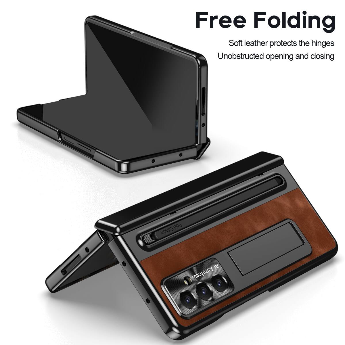 Free Folding  
Soft leather protects the hinges  
Unobstructed opening and closing