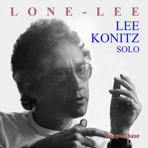 LONE-LEE  
LEE KONITZ SOLO  
SteepleChase