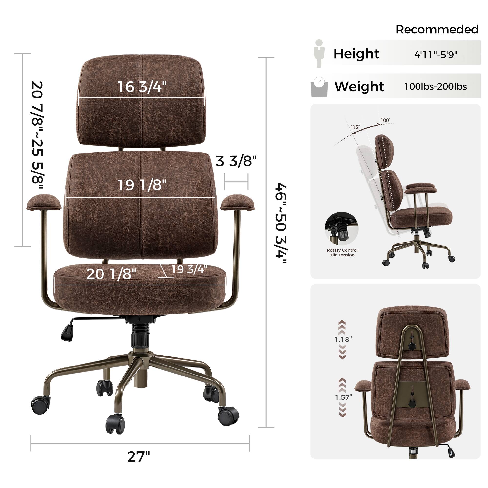 Recommended Height: 4'11"-5'9"
Weight: 100lbs-200lbs
Dimensions: 16 3/4", 19 1/8", 19 3/4", 20 1/8", 20 7/8", 3 3/8", 27"
Tilt Tension: 1.18", 1.57"
Seat Height: 46"-50 3/4"
