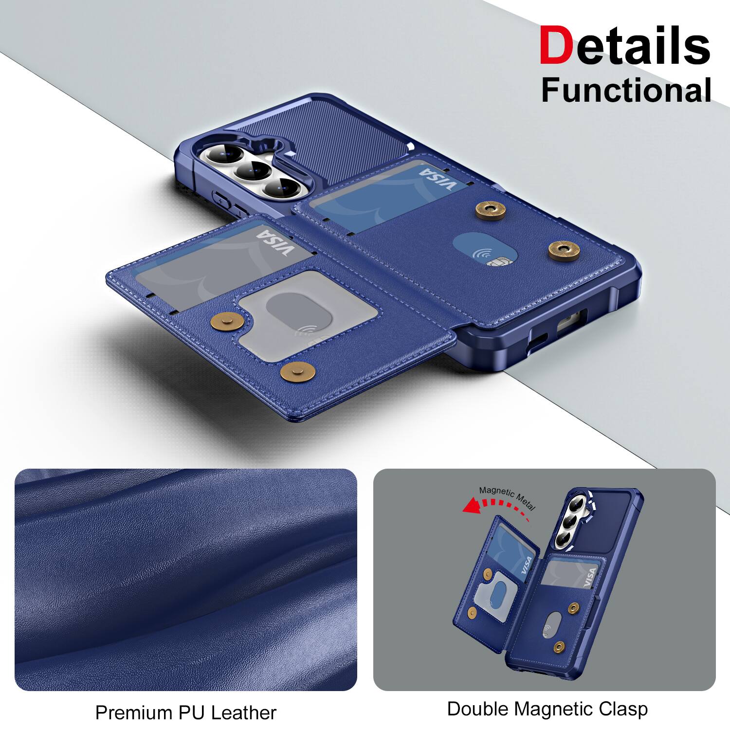 Details Functional  
VISA  
Premium PU Leather  
Double Magnetic Clasp  
Magnetic Metal